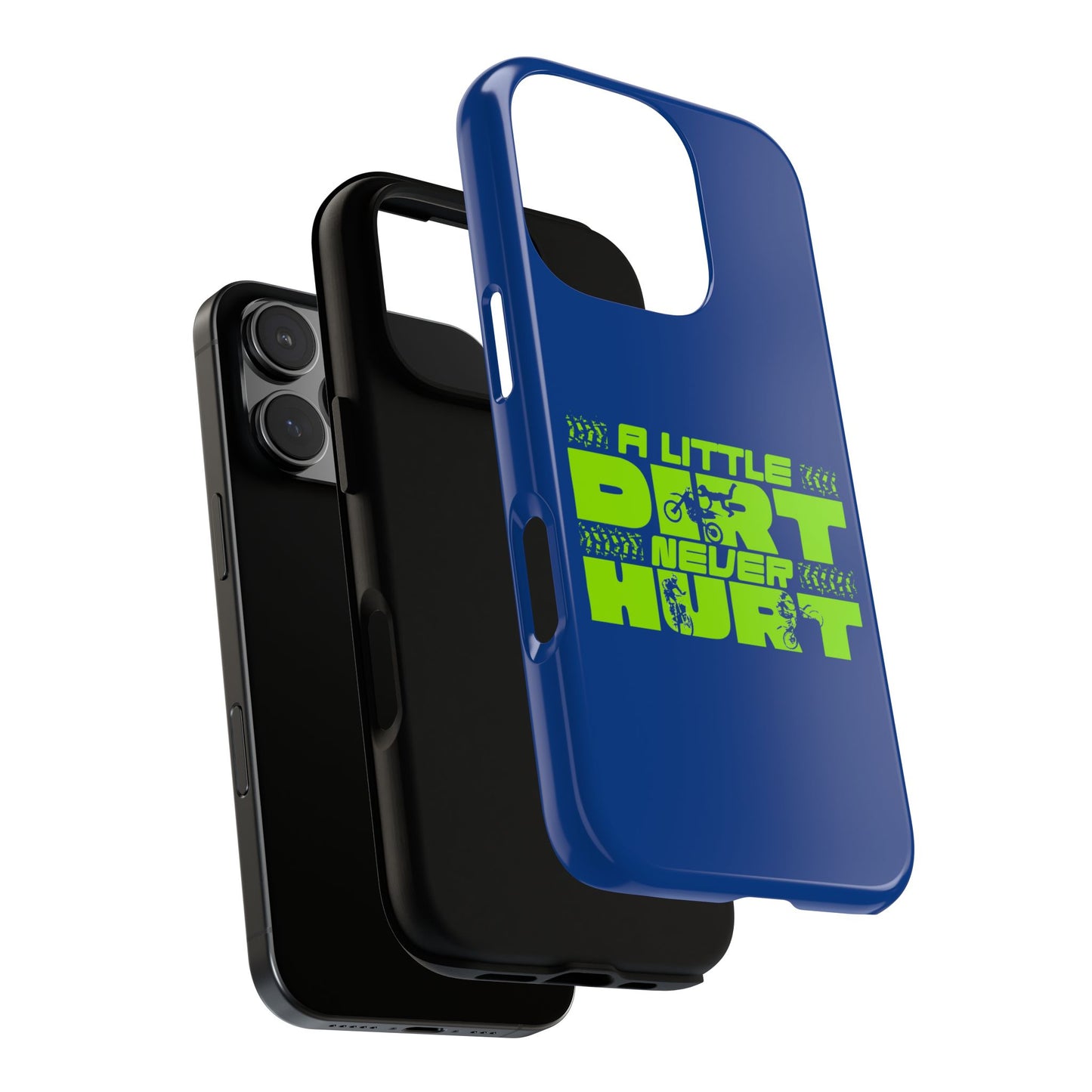 Cell Phone Case | A Little Dirt Never Hurt | For iPhone, Samsung Galaxy, and Google Pixel