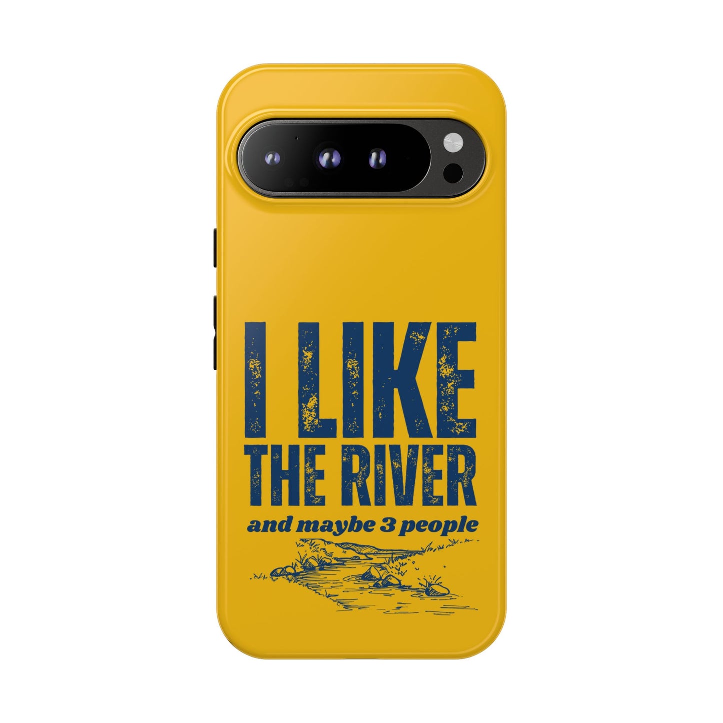 Cell Phone Case | I Like the River | For iPhone, Samsung Galaxy, and Google Pixel