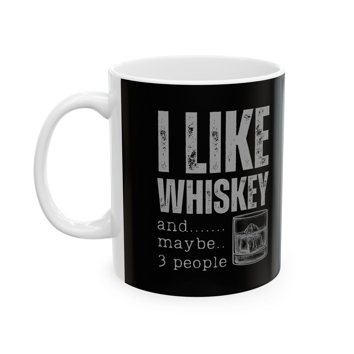 Coffee Mug - I Like Whiskey