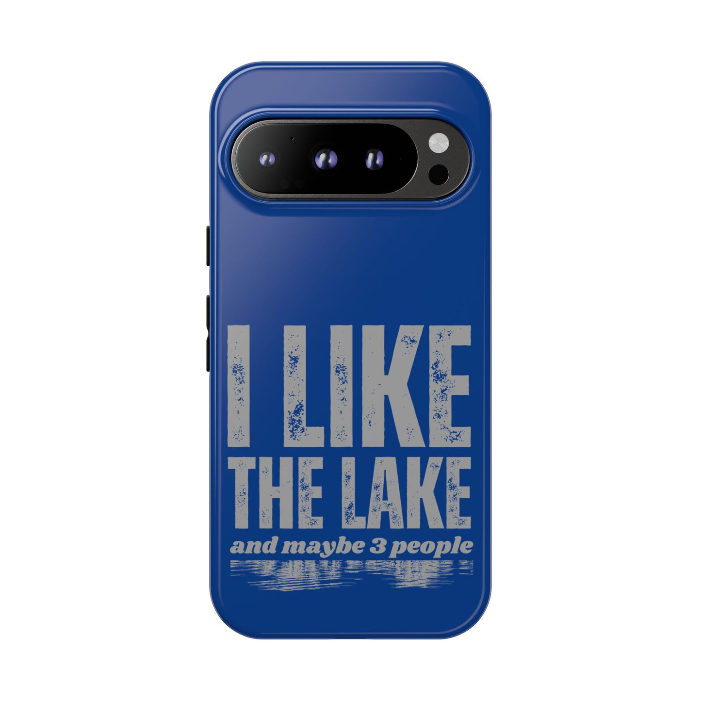 Cell Phone Case | I Like the Lake | For iPhone, Samsung Galaxy, and Google Pixel