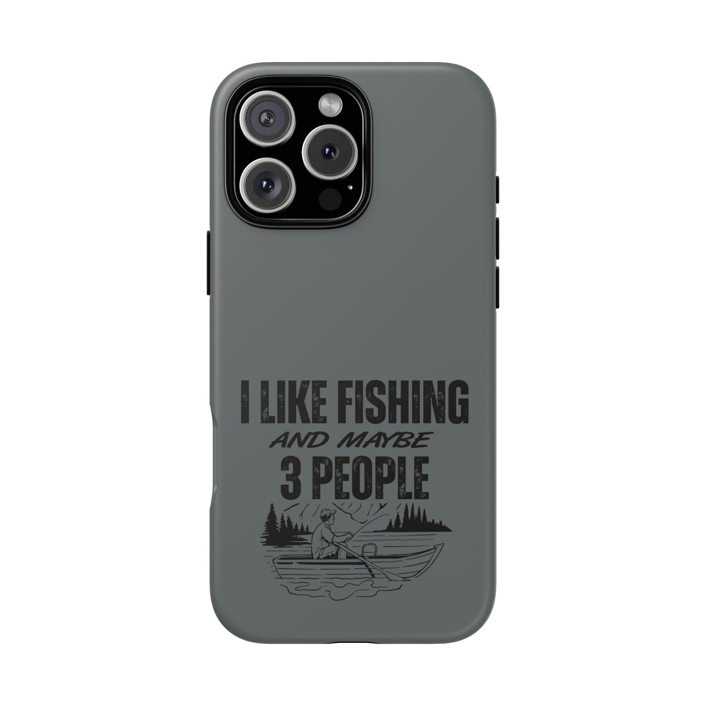 Cell Phone Case | I Like Fishing | For iPhone, Samsung Galaxy, and Google Pixel