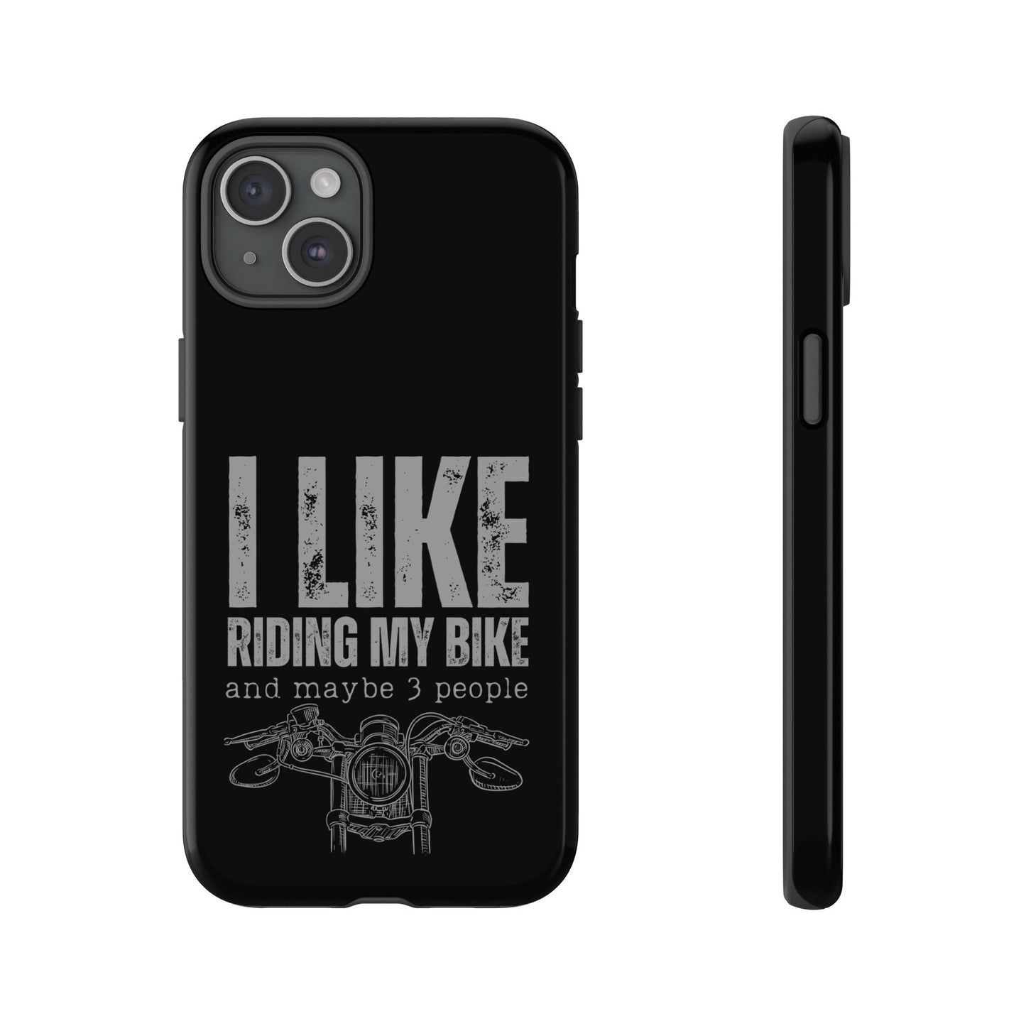Cell Phone Case | I Like Riding My Bike | For iPhone, Samsung Galaxy, and Google Pixel