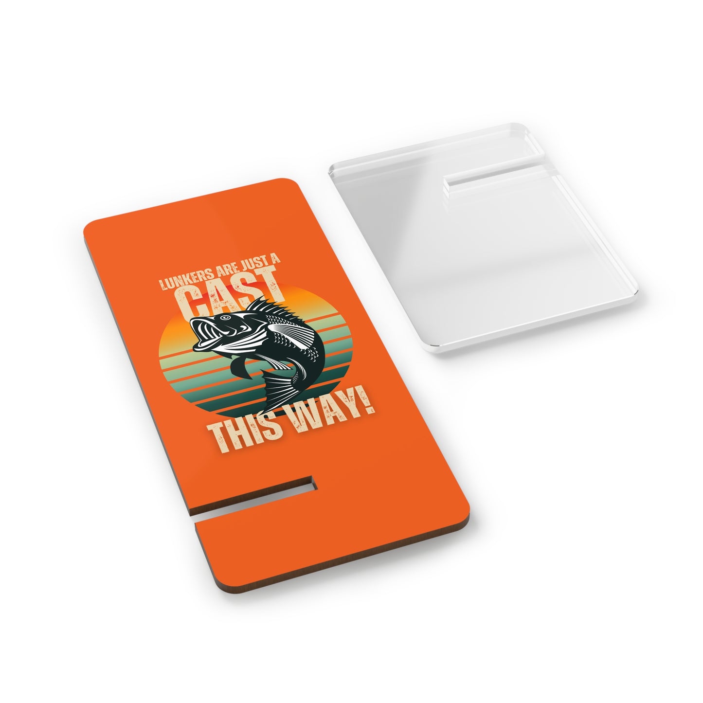 Lunkers Are Just a Cast This Way, Cell Phone Stand for Desk or Nightstand