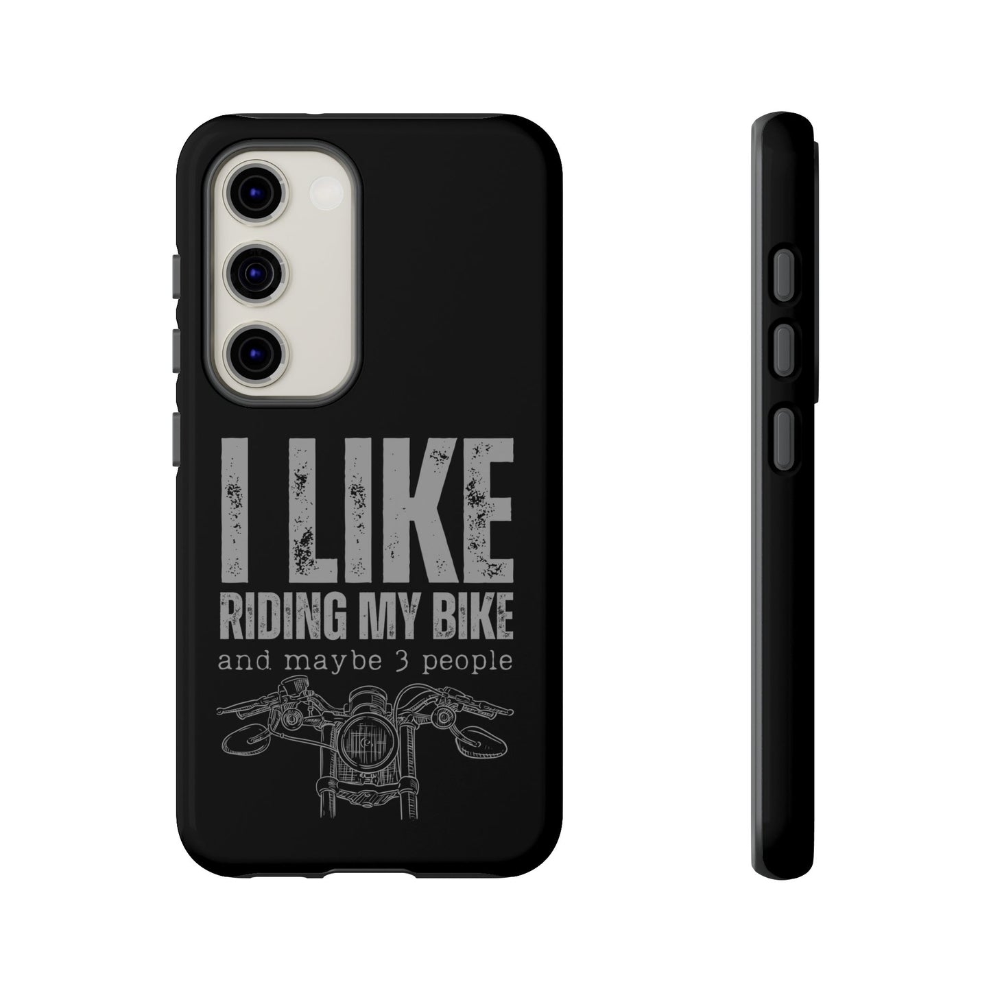 Cell Phone Case | I Like Riding My Bike | For iPhone, Samsung Galaxy, and Google Pixel