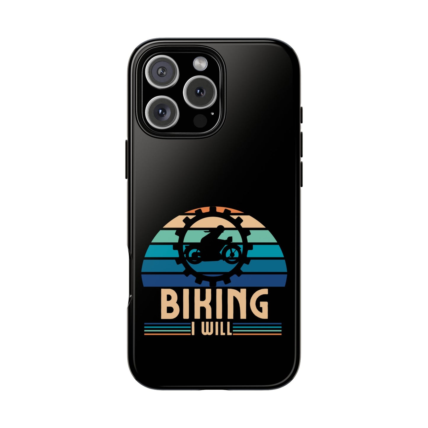 Cell Phone Case | Biking I Will | For iPhone, Samsung Galaxy, and Google Pixel