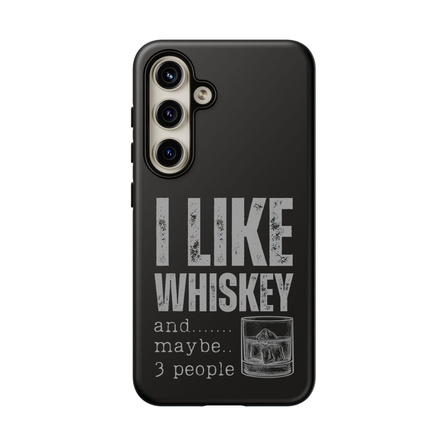 Cell Phone Case | I Like Whiskey | For iPhone, Samsung Galaxy, and Google Pixel