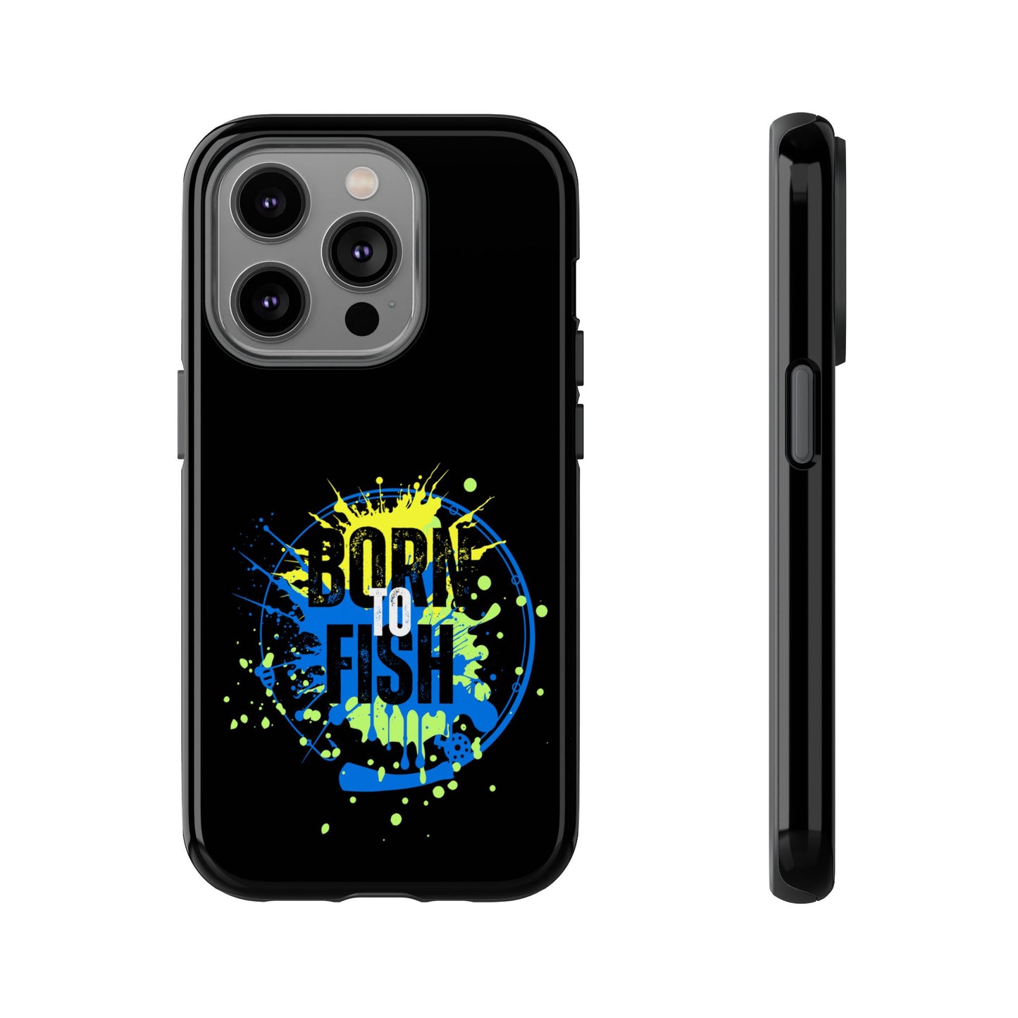 Cell Phone Case | Born to Fish | For iPhone, Samsung Galaxy, and Google Pixel