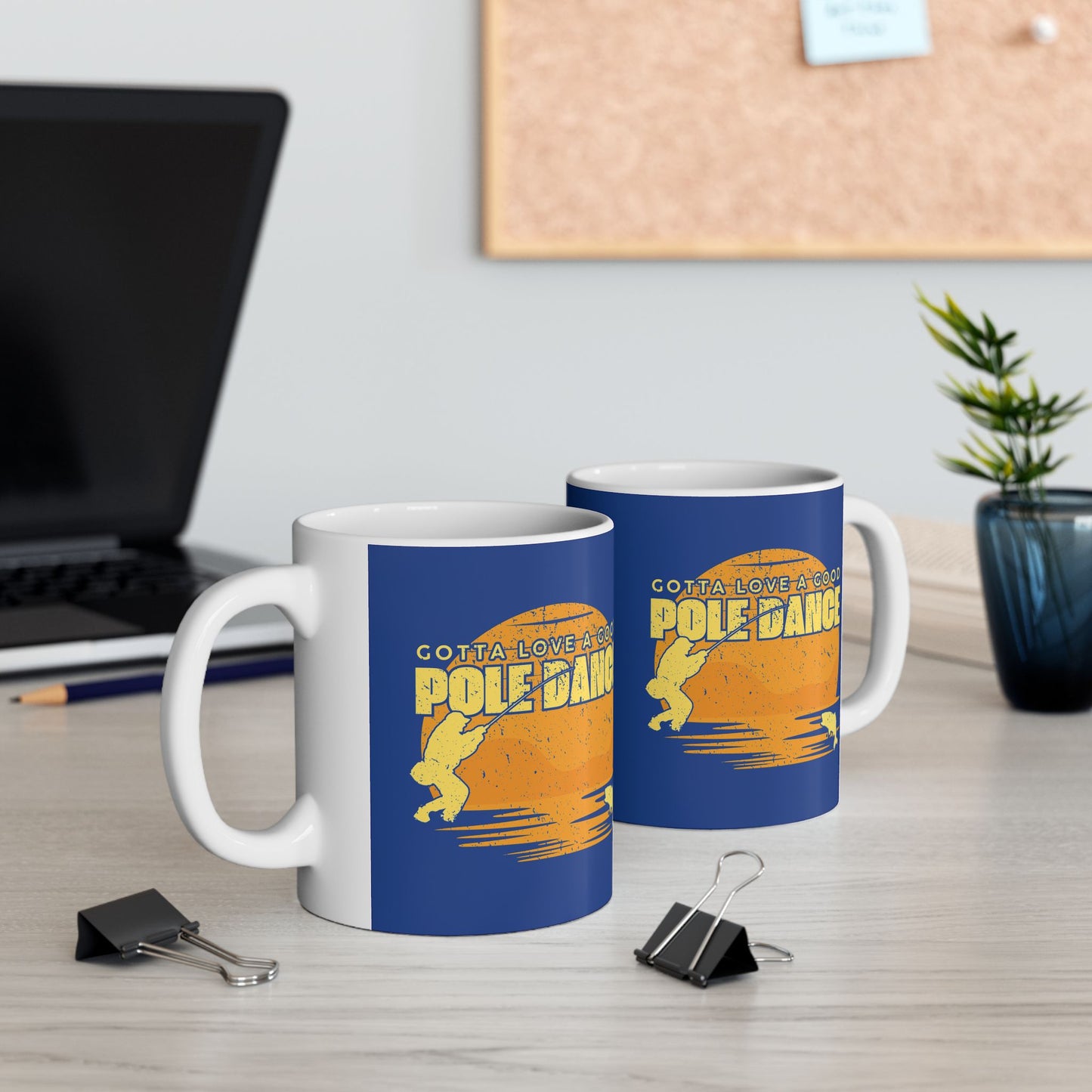 Coffee Mug - Gotta Love A Good Pole Dance