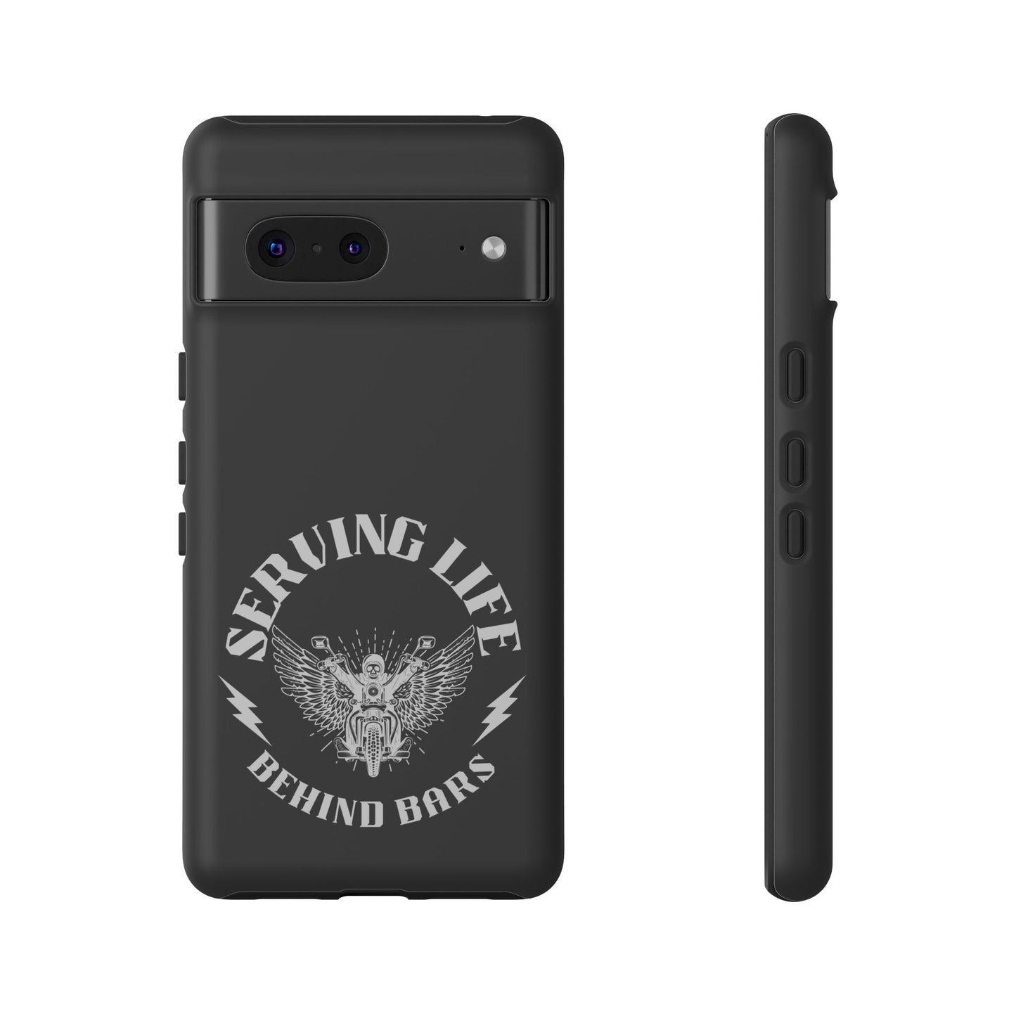 Cell Phone Case | Serving Life Behind Bars | For iPhone, Samsung Galaxy, and Google Pixel