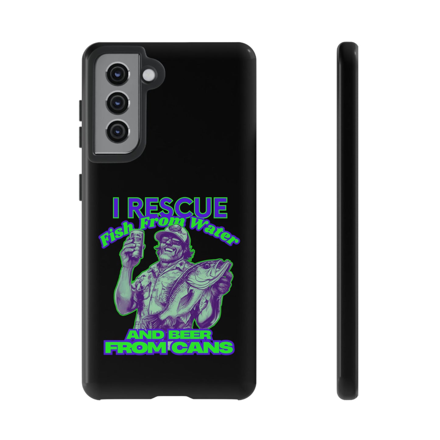 Cell Phone Case | I Rescue Fish From Water And Beer From Cans | For iPhone, Samsung Galaxy, and Google Pixel