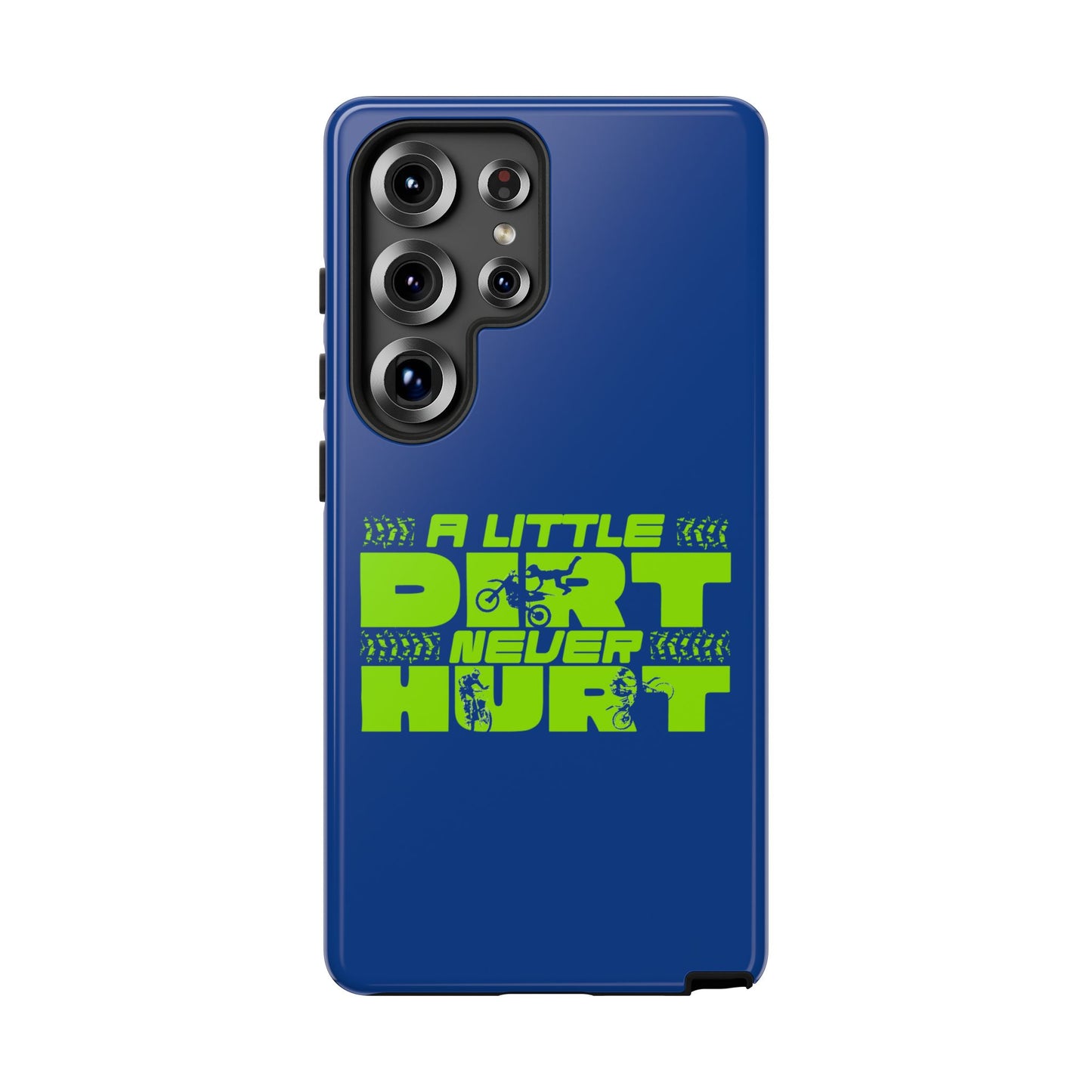 Cell Phone Case | A Little Dirt Never Hurt | For iPhone, Samsung Galaxy, and Google Pixel