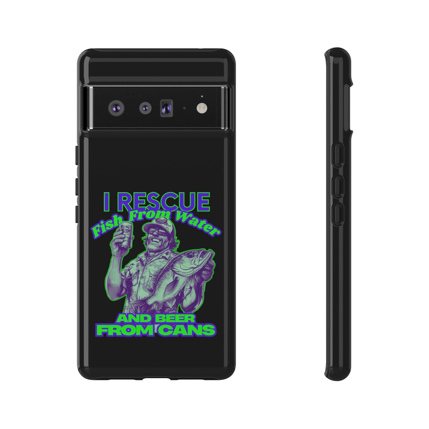 Cell Phone Case | I Rescue Fish From Water And Beer From Cans | For iPhone, Samsung Galaxy, and Google Pixel