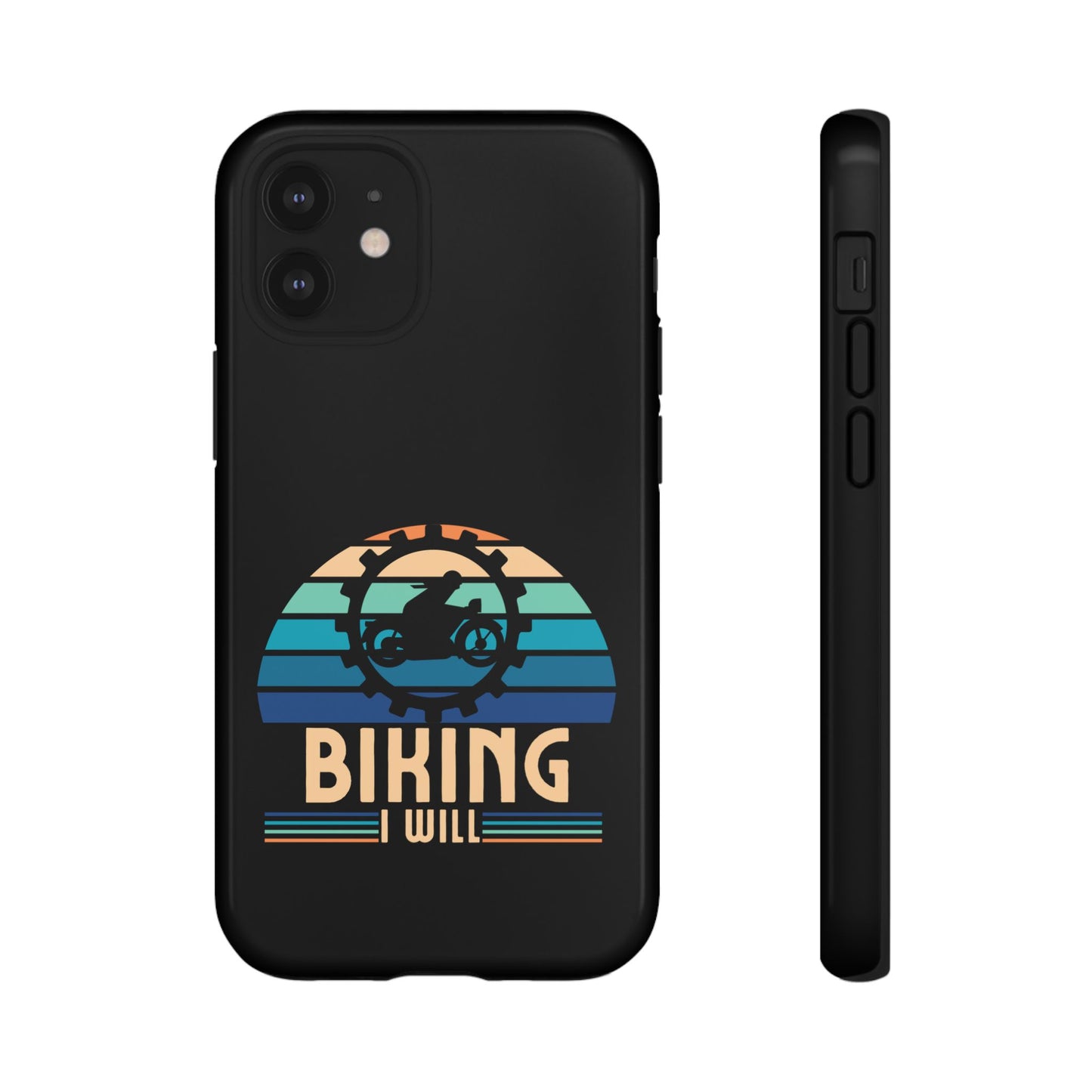 Cell Phone Case | Biking I Will | For iPhone, Samsung Galaxy, and Google Pixel