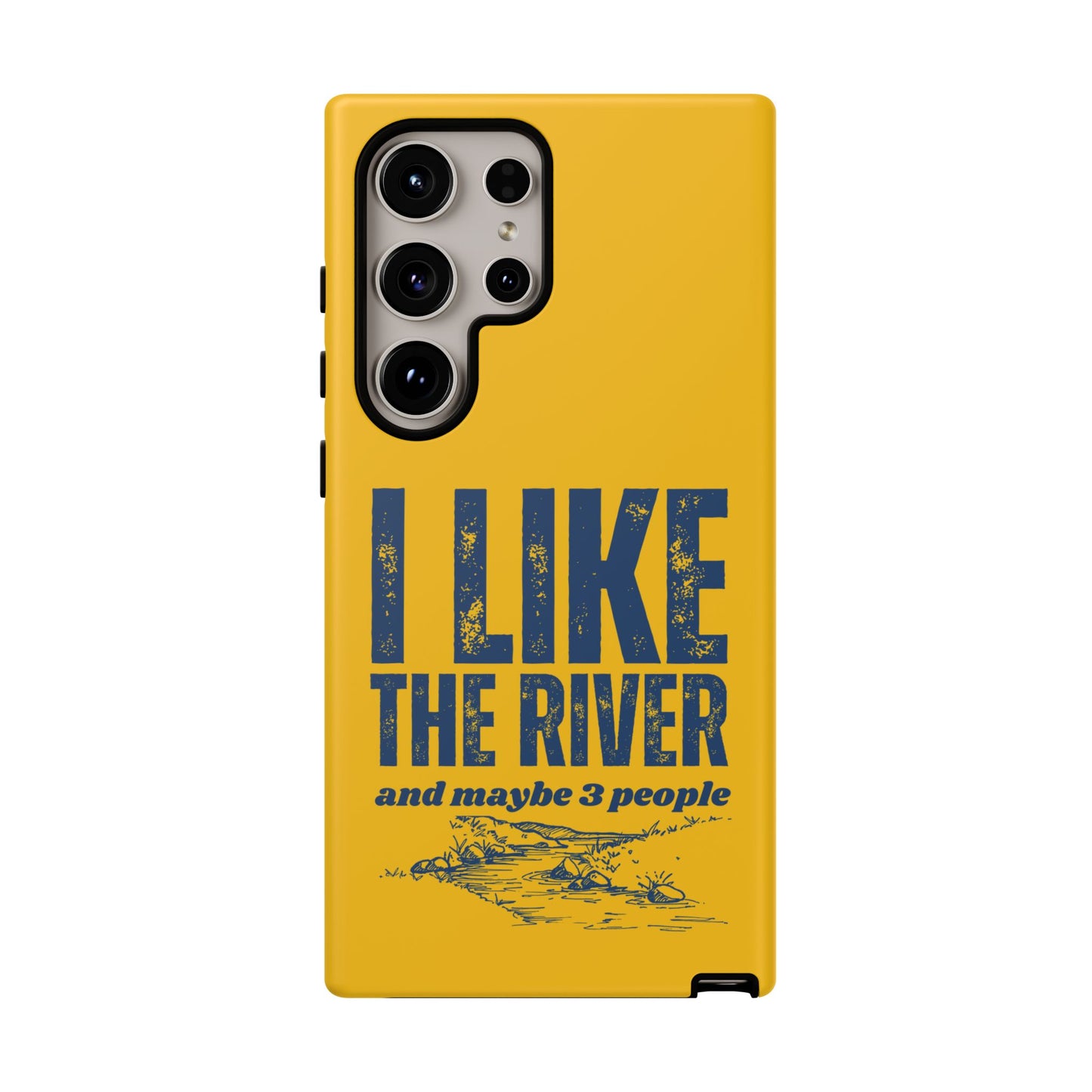 Cell Phone Case | I Like the River | For iPhone, Samsung Galaxy, and Google Pixel