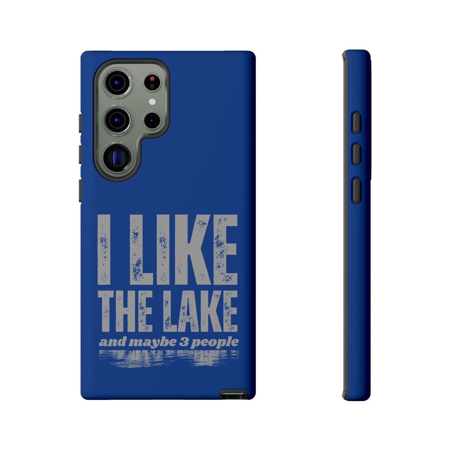 Cell Phone Case | I Like the Lake | For iPhone, Samsung Galaxy, and Google Pixel