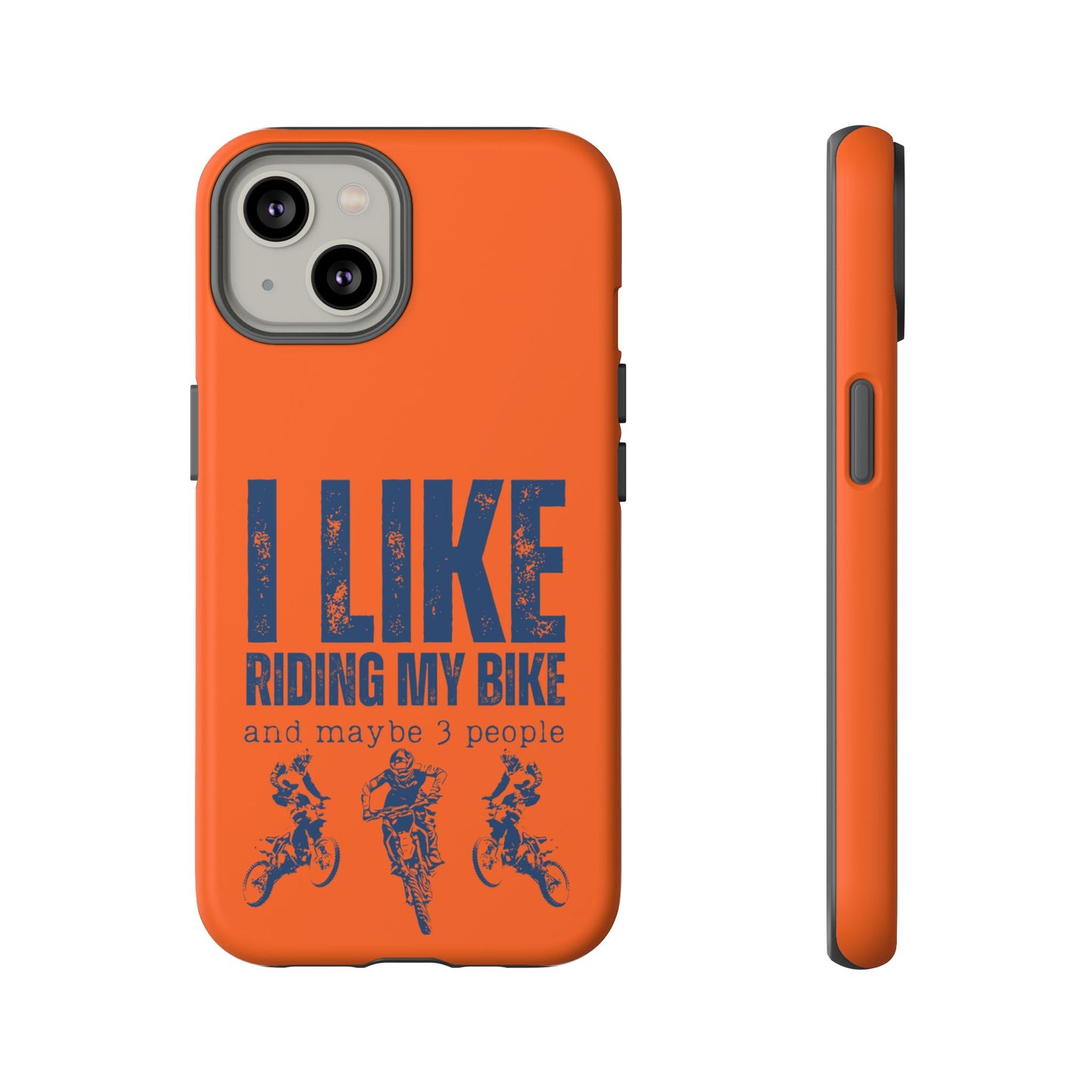 Cell Phone Case | I Like Riding My Bike, Dirt Bike Version | For iPhone, Samsung Galaxy, and Google Pixel