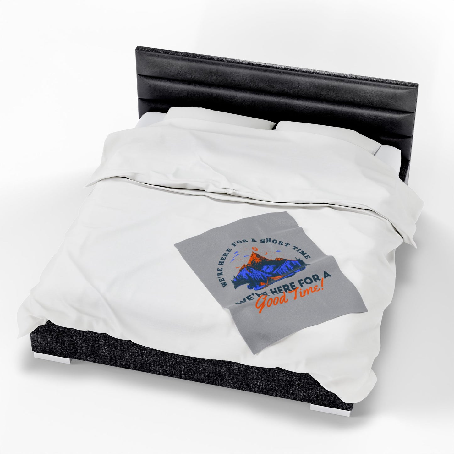 Velveteen Plush Blanket - We're Here for a Short Time