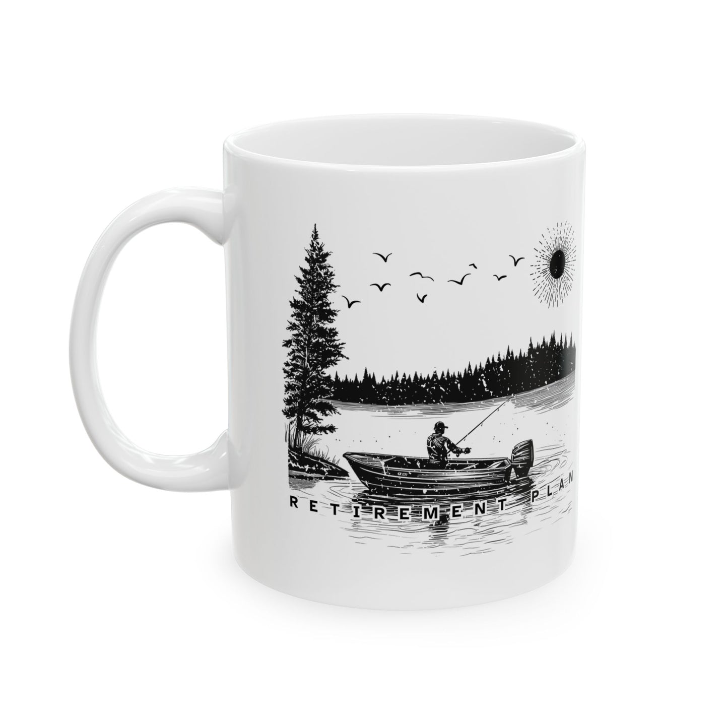 Coffee Mug - Fishing Retirement Plan
