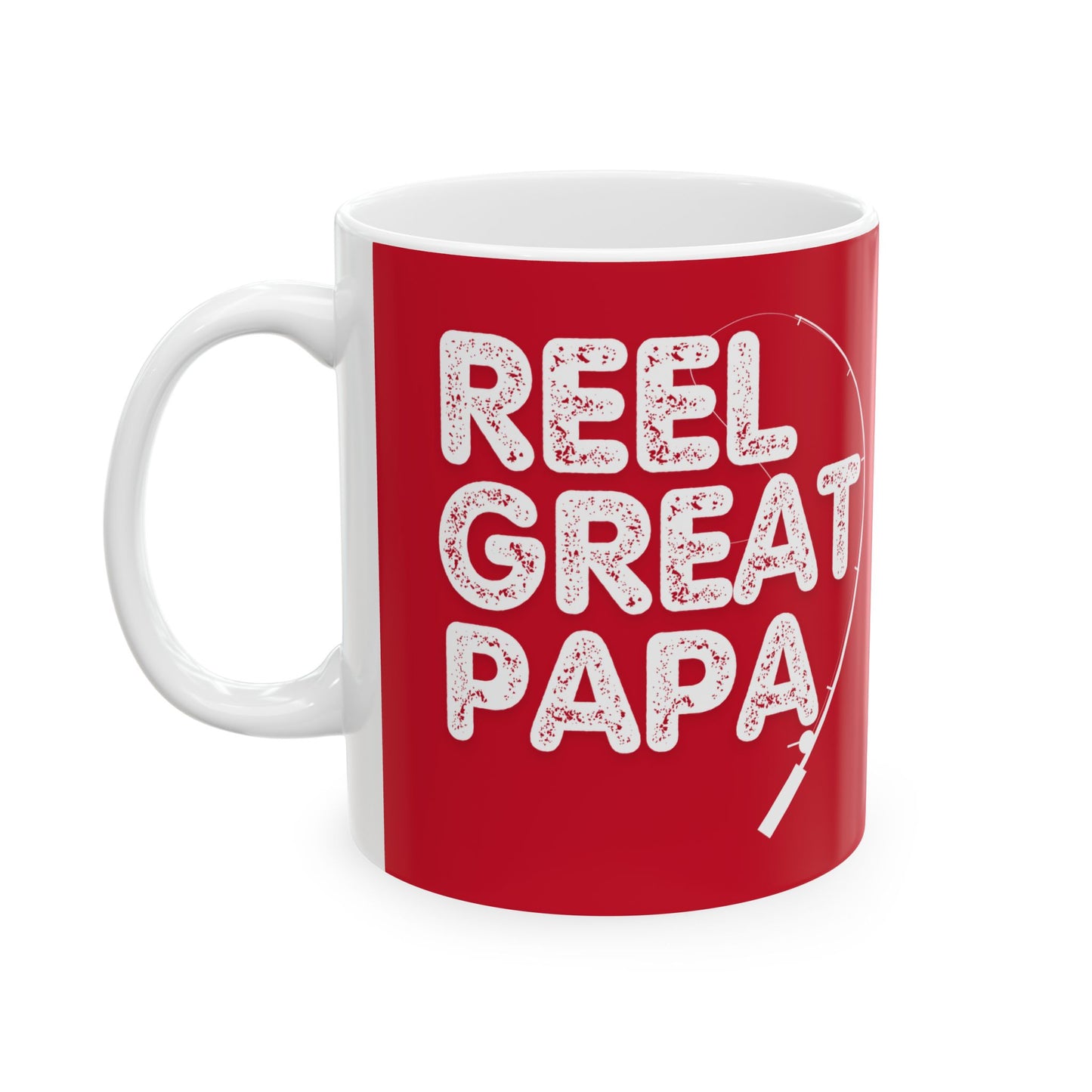 Coffee Mug - Reel Great Papa