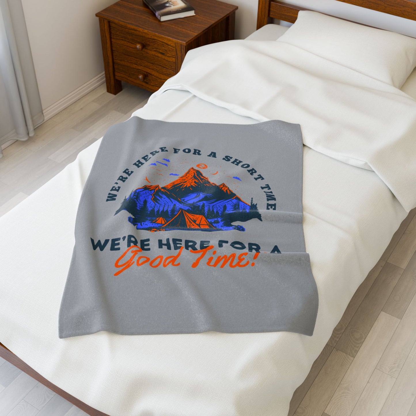Velveteen Plush Blanket - We're Here for a Short Time