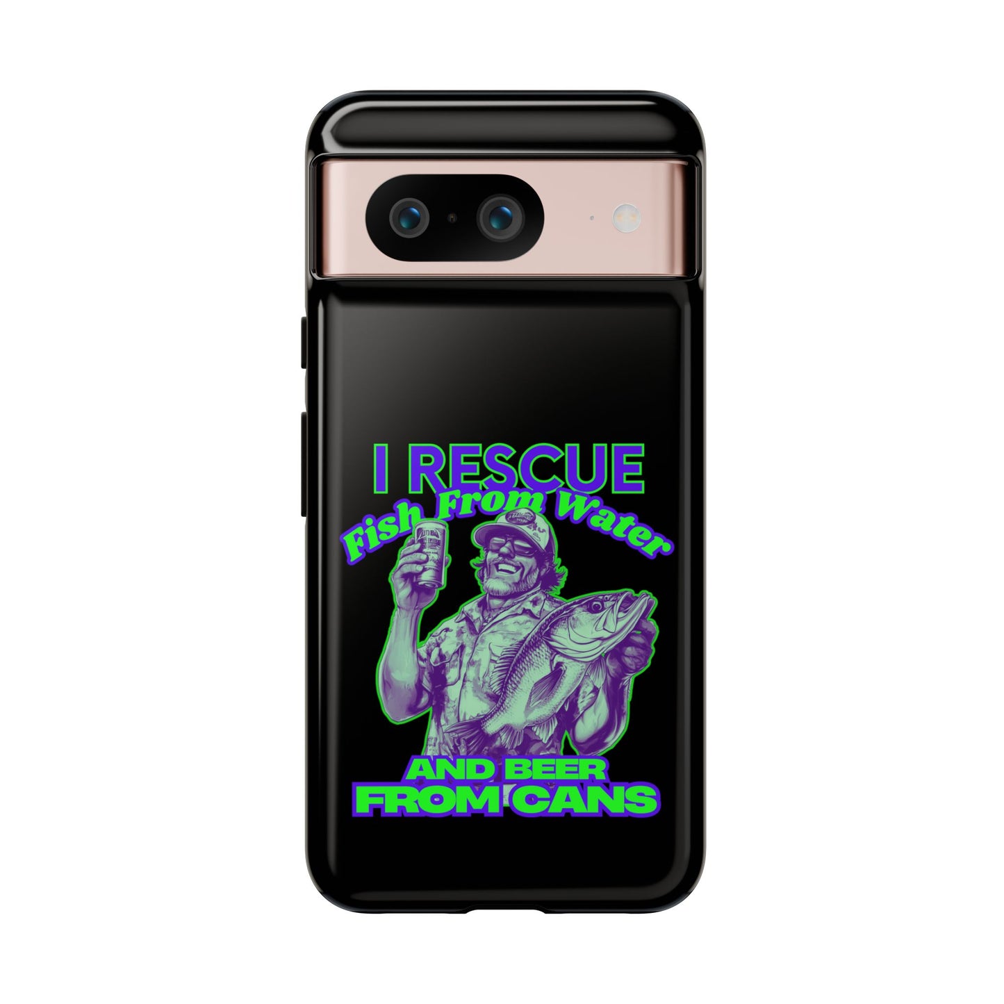 Cell Phone Case | I Rescue Fish From Water And Beer From Cans | For iPhone, Samsung Galaxy, and Google Pixel