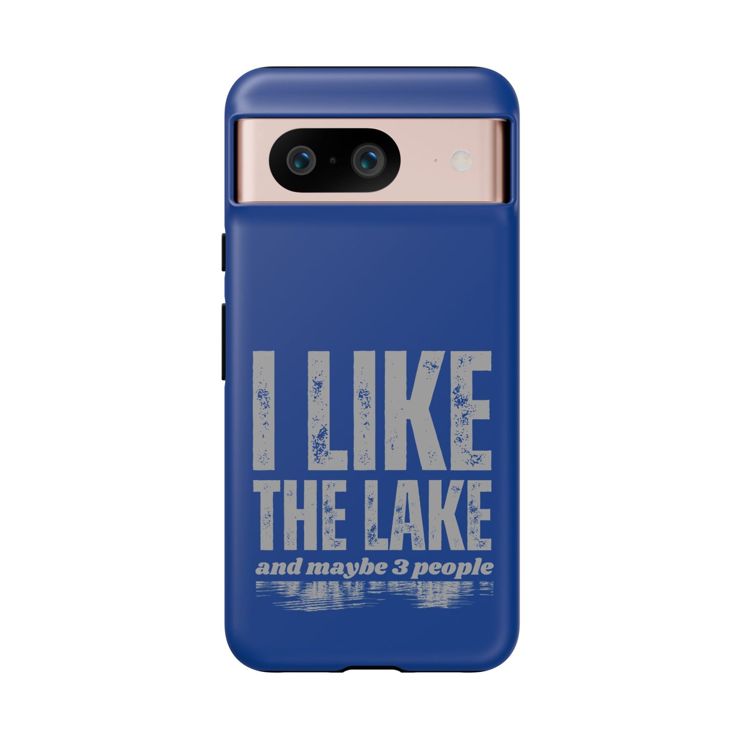 Cell Phone Case | I Like the Lake | For iPhone, Samsung Galaxy, and Google Pixel