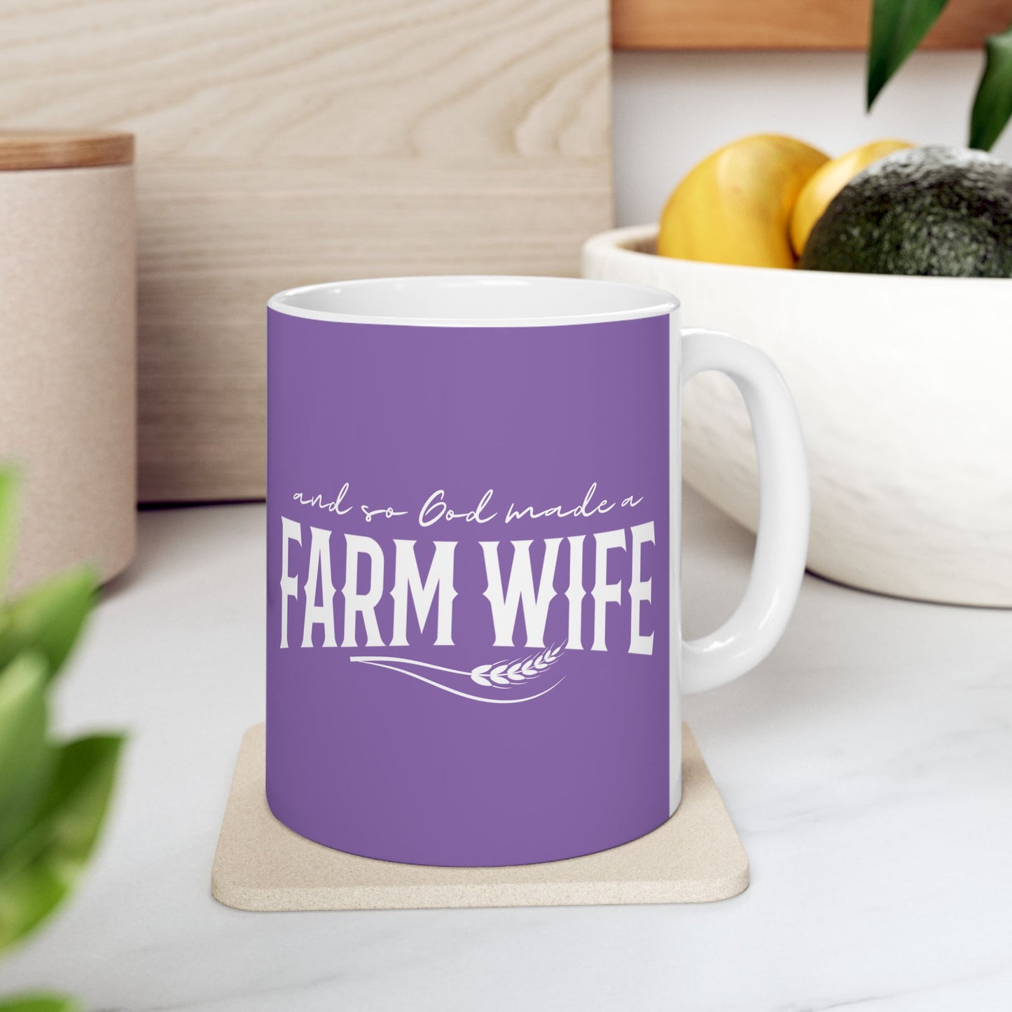Coffee Mug - And So God Made a Farm Wife