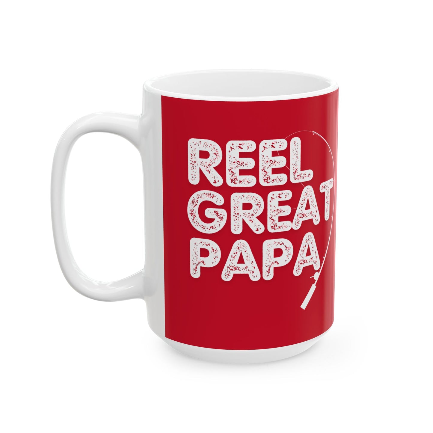 Coffee Mug - Reel Great Papa