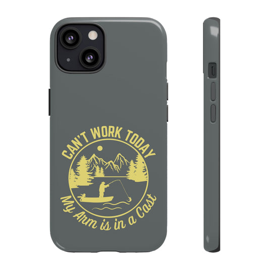 Cell Phone Case | Can't Work Today | For iPhone, Samsung Galaxy, and Google Pixel