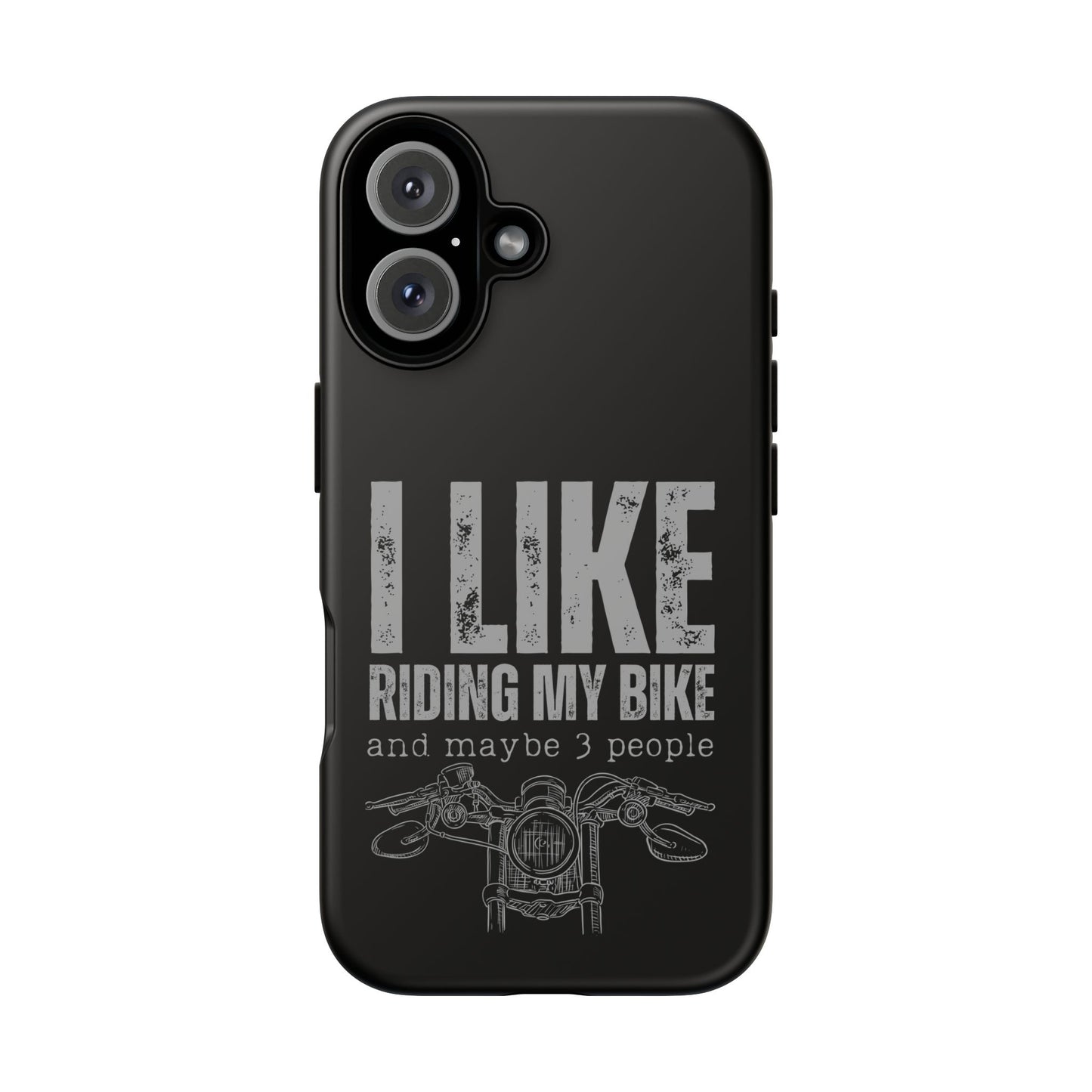 Cell Phone Case | I Like Riding My Bike | For iPhone, Samsung Galaxy, and Google Pixel