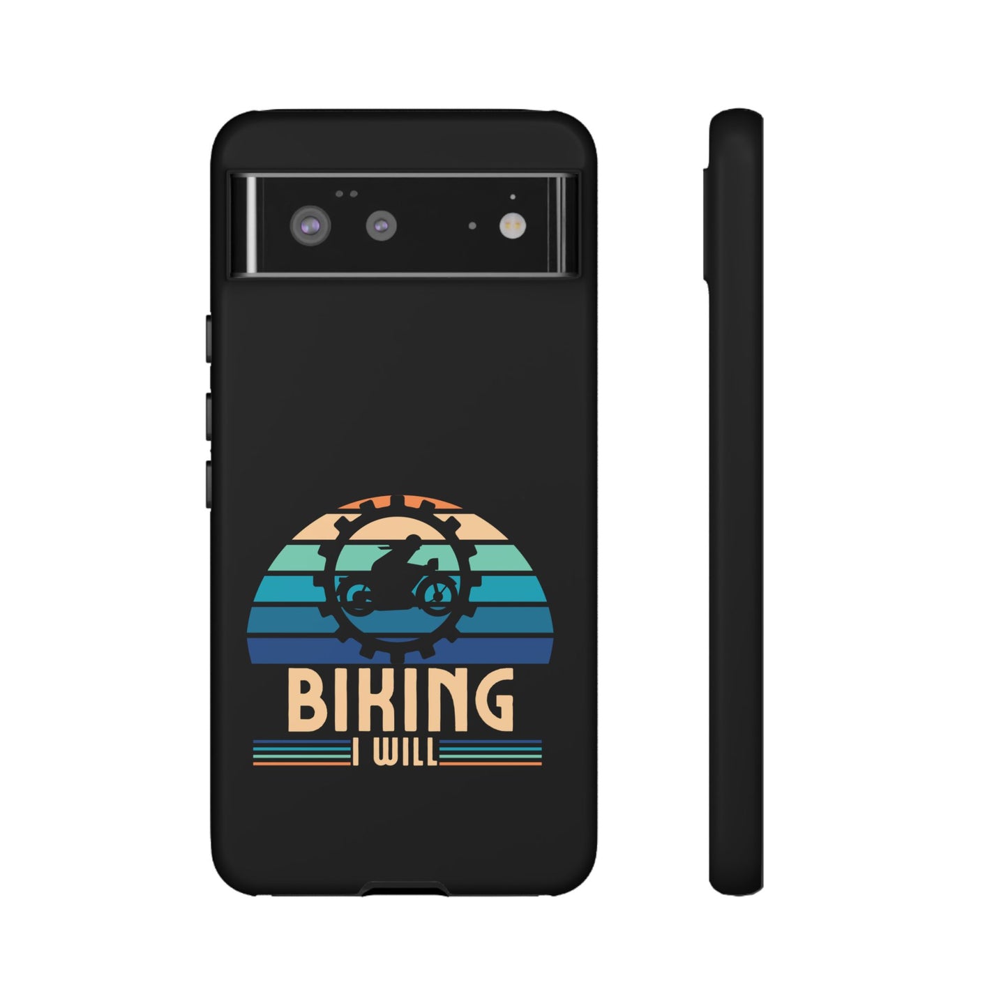 Cell Phone Case | Biking I Will | For iPhone, Samsung Galaxy, and Google Pixel