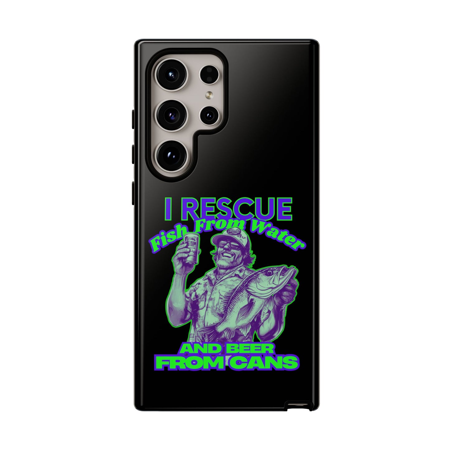 Cell Phone Case | I Rescue Fish From Water And Beer From Cans | For iPhone, Samsung Galaxy, and Google Pixel