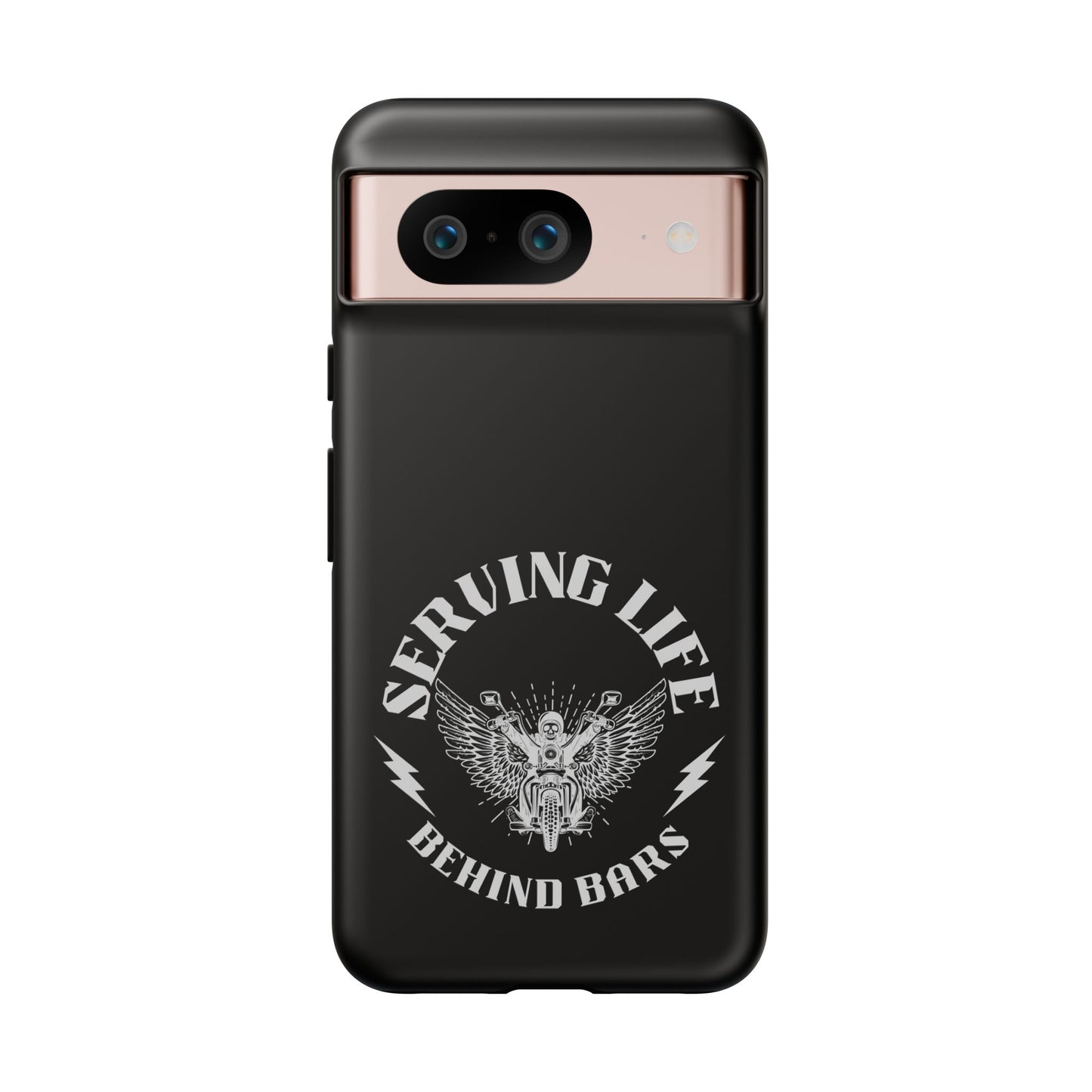 Cell Phone Case | Serving Life Behind Bars | For iPhone, Samsung Galaxy, and Google Pixel