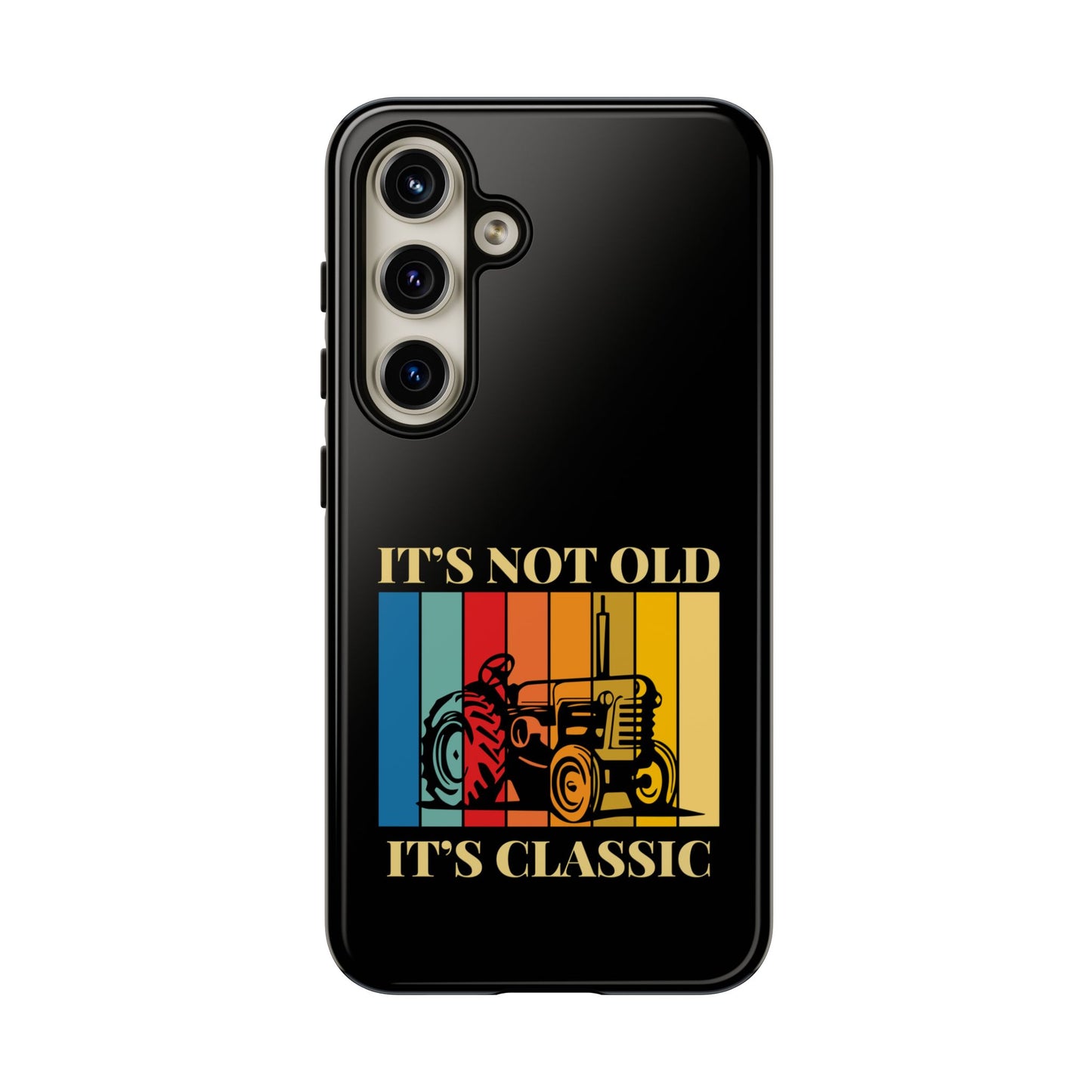 Cell Phone Case | It's Not Old, It's Classic | For iPhone, Samsung Galaxy, and Google Pixel