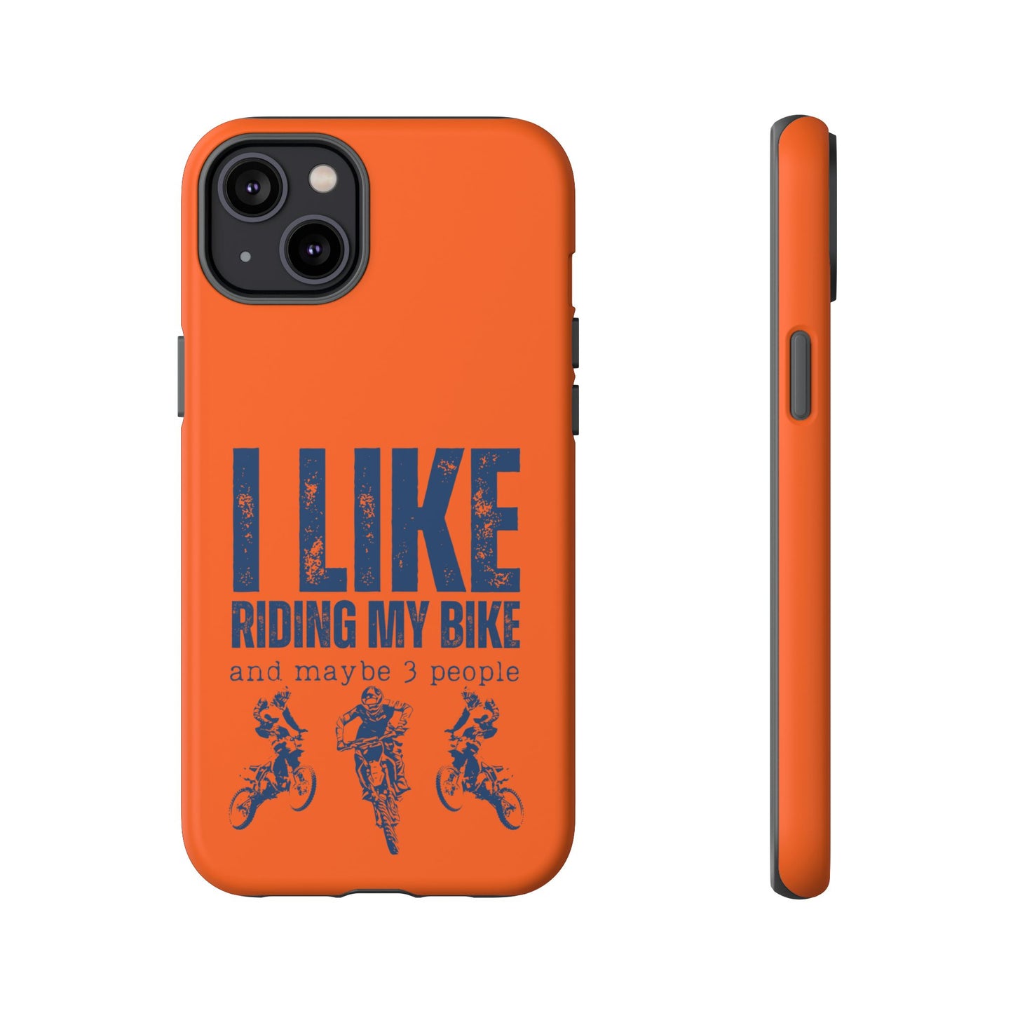 Cell Phone Case | I Like Riding My Bike, Dirt Bike Version | For iPhone, Samsung Galaxy, and Google Pixel