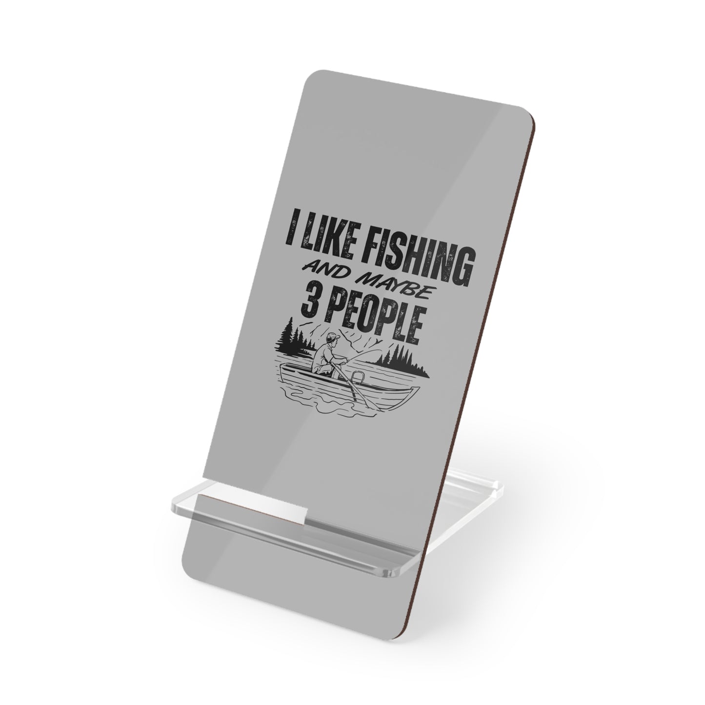 I Like Fishing, Cell Phone Stand for Desk or Nightstand