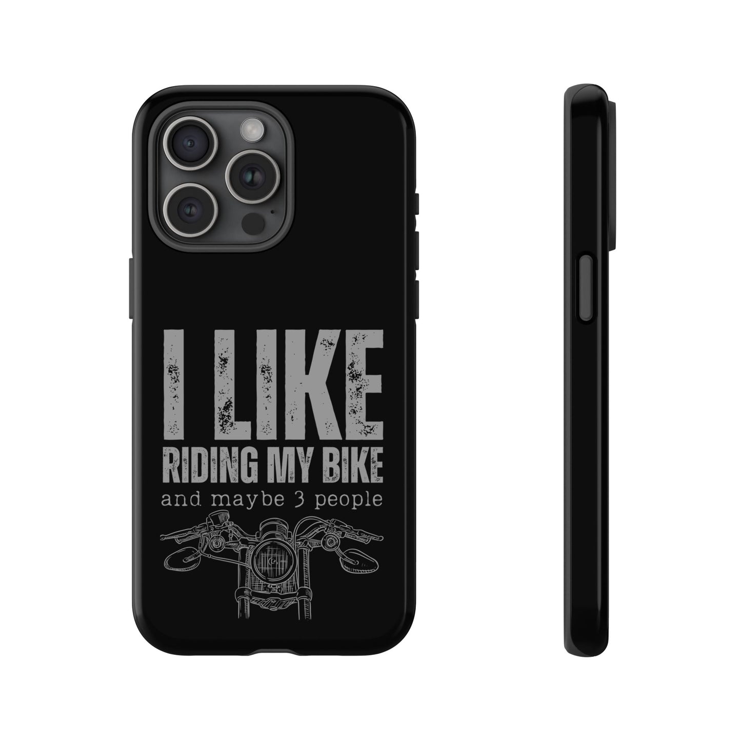 Cell Phone Case | I Like Riding My Bike | For iPhone, Samsung Galaxy, and Google Pixel