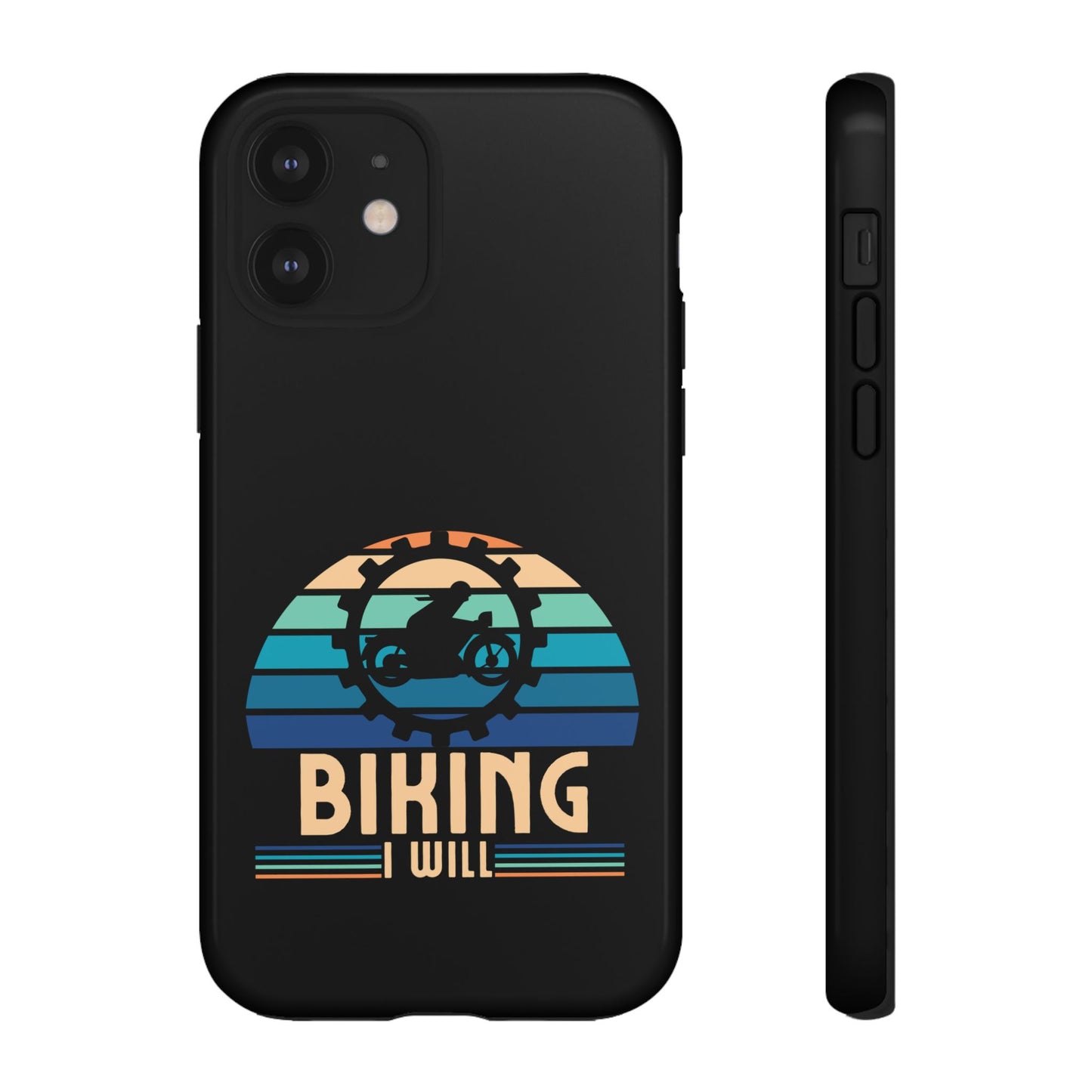 Cell Phone Case | Biking I Will | For iPhone, Samsung Galaxy, and Google Pixel