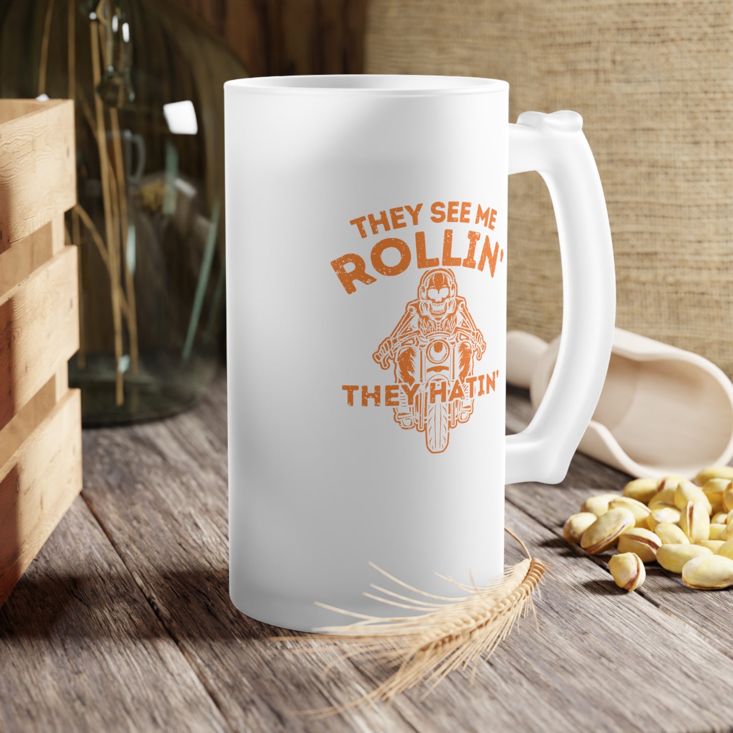 Frosted Glass Beer Mug - They See Me Rollin They Hatin Motorcycle