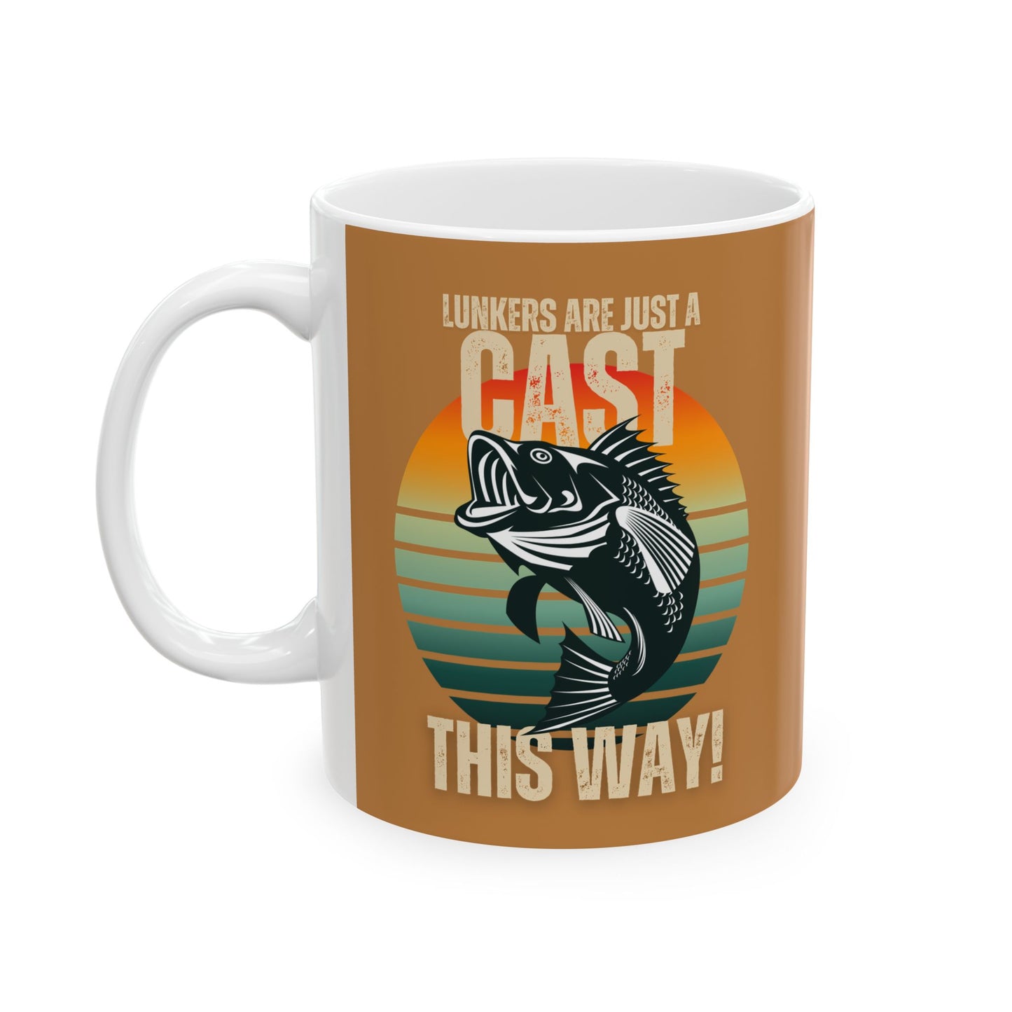 Coffee Mug - Lunkers are Just a Cast This Way