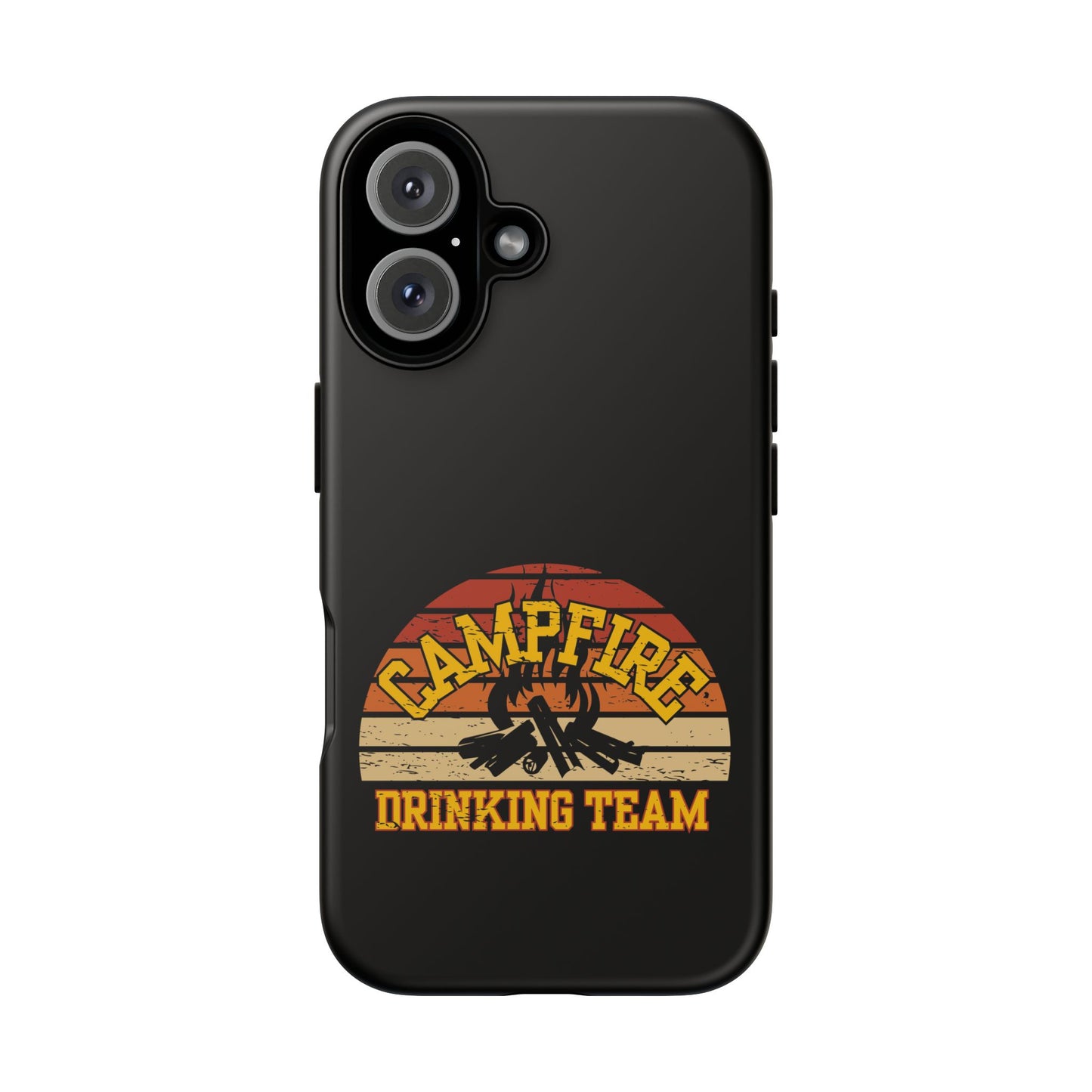 Cell Phone Case | Campfire Drinking Team | For iPhone, Samsung Galaxy, and Google Pixel
