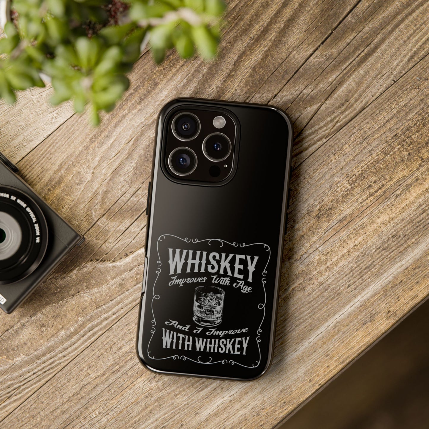 Cell Phone Case | Whiskey Improves With Age | For iPhone, Samsung Galaxy, and Google Pixel
