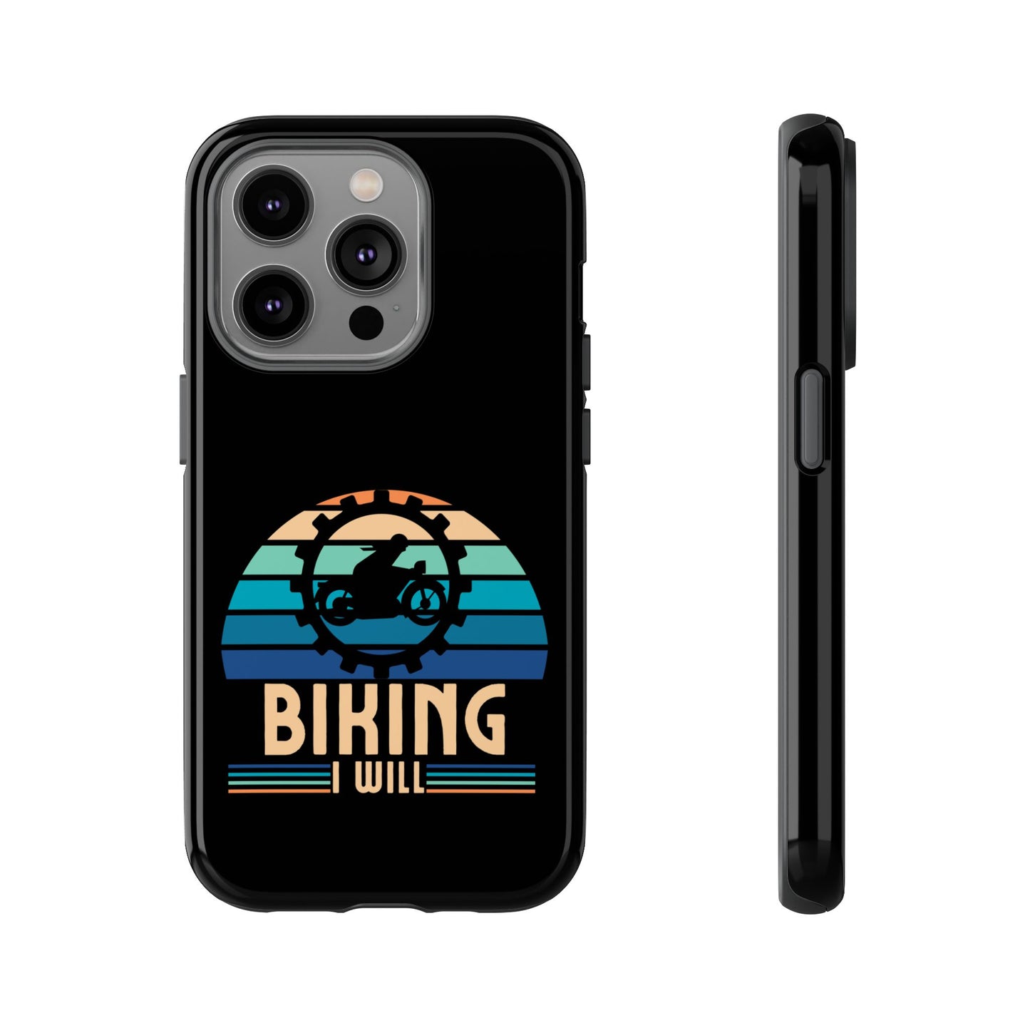 Cell Phone Case | Biking I Will | For iPhone, Samsung Galaxy, and Google Pixel