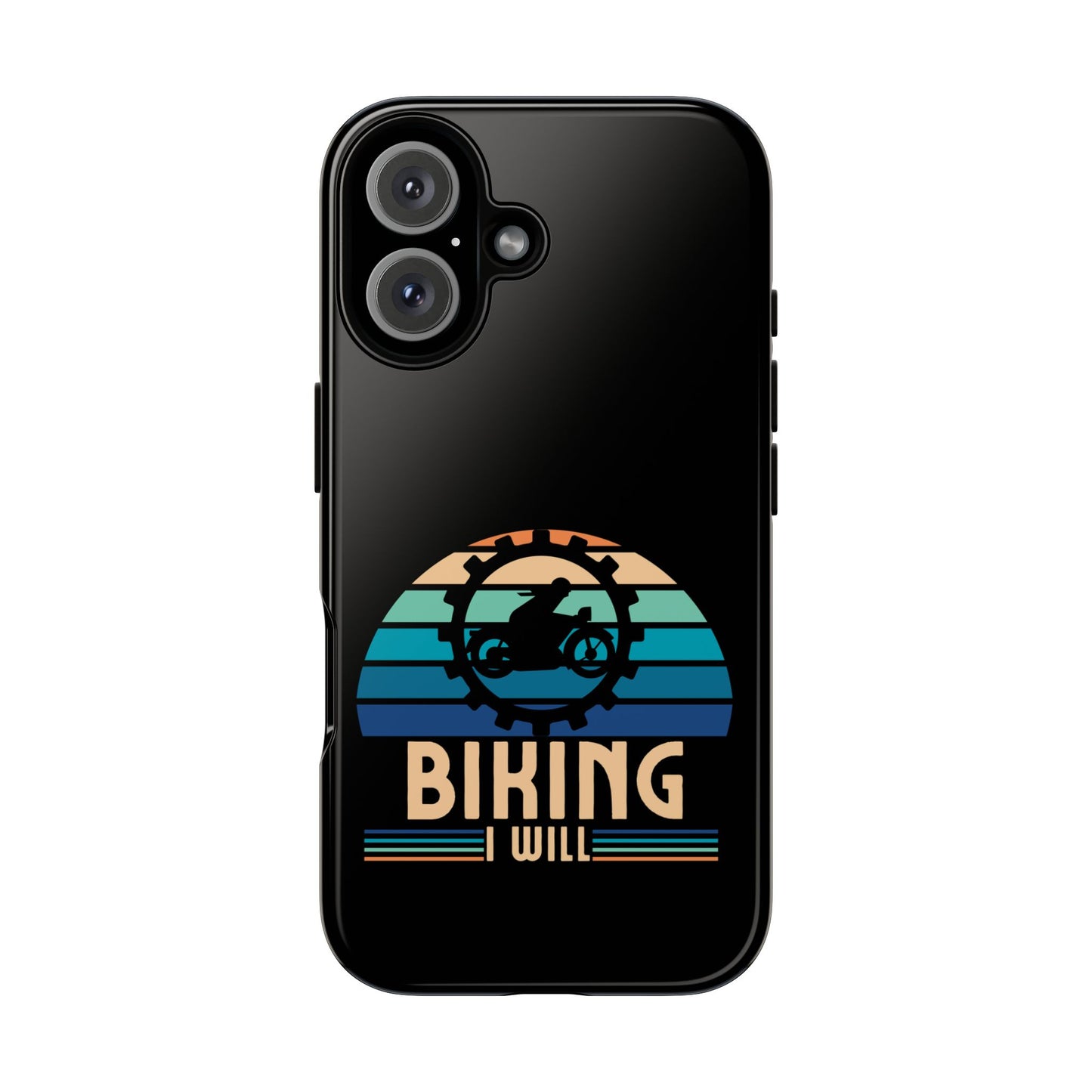 Cell Phone Case | Biking I Will | For iPhone, Samsung Galaxy, and Google Pixel