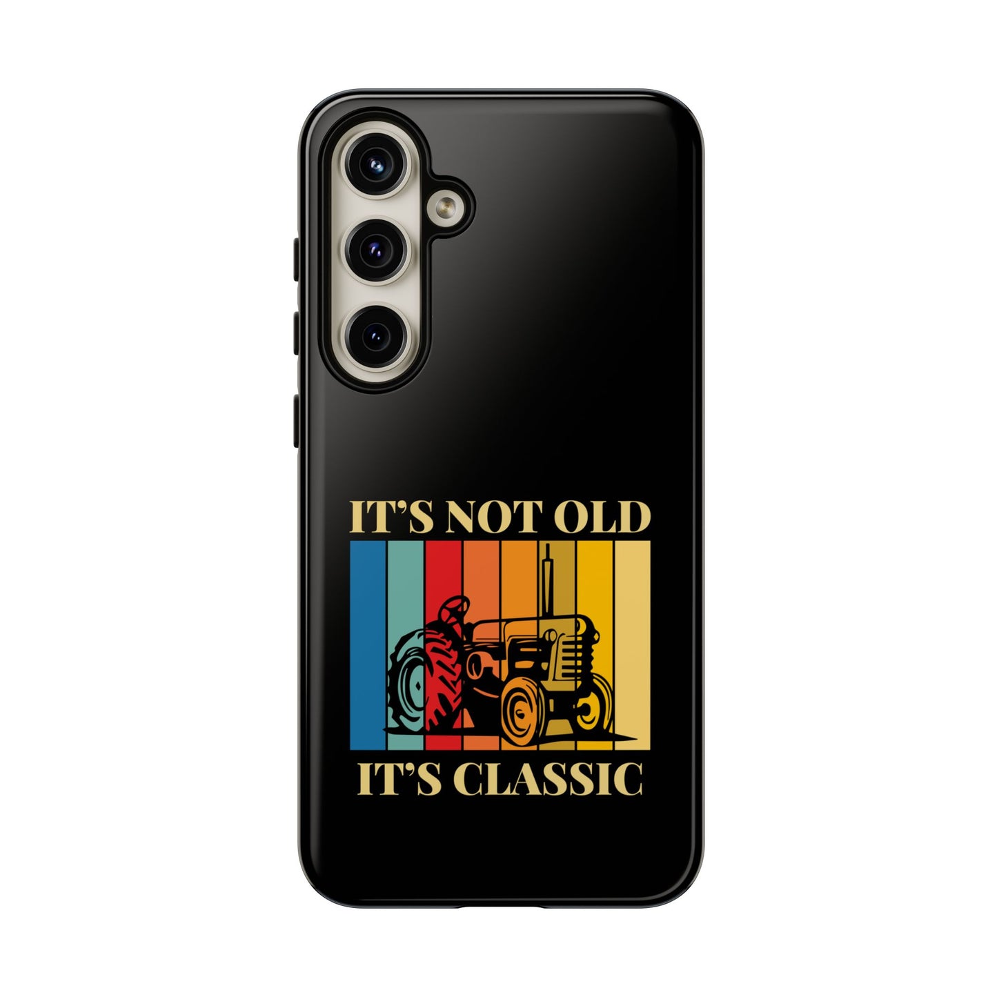 Cell Phone Case | It's Not Old, It's Classic | For iPhone, Samsung Galaxy, and Google Pixel