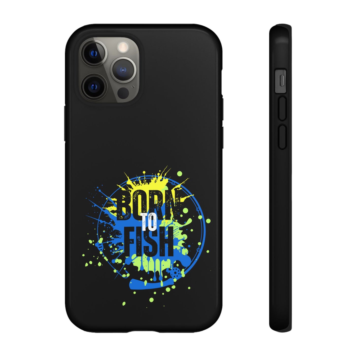 Cell Phone Case | Born to Fish | For iPhone, Samsung Galaxy, and Google Pixel