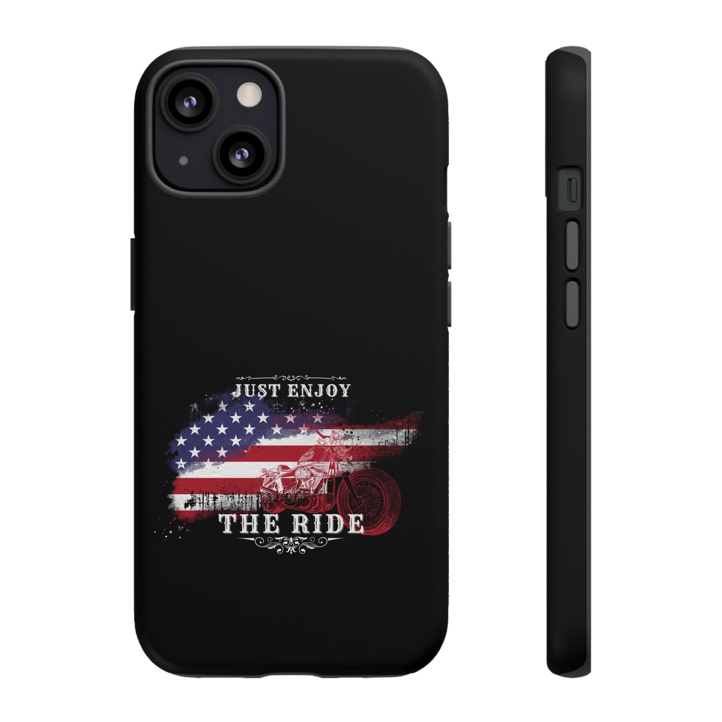 Cell Phone Case | Just Enjoy the Ride | For iPhone, Samsung Galaxy, and Google Pixel