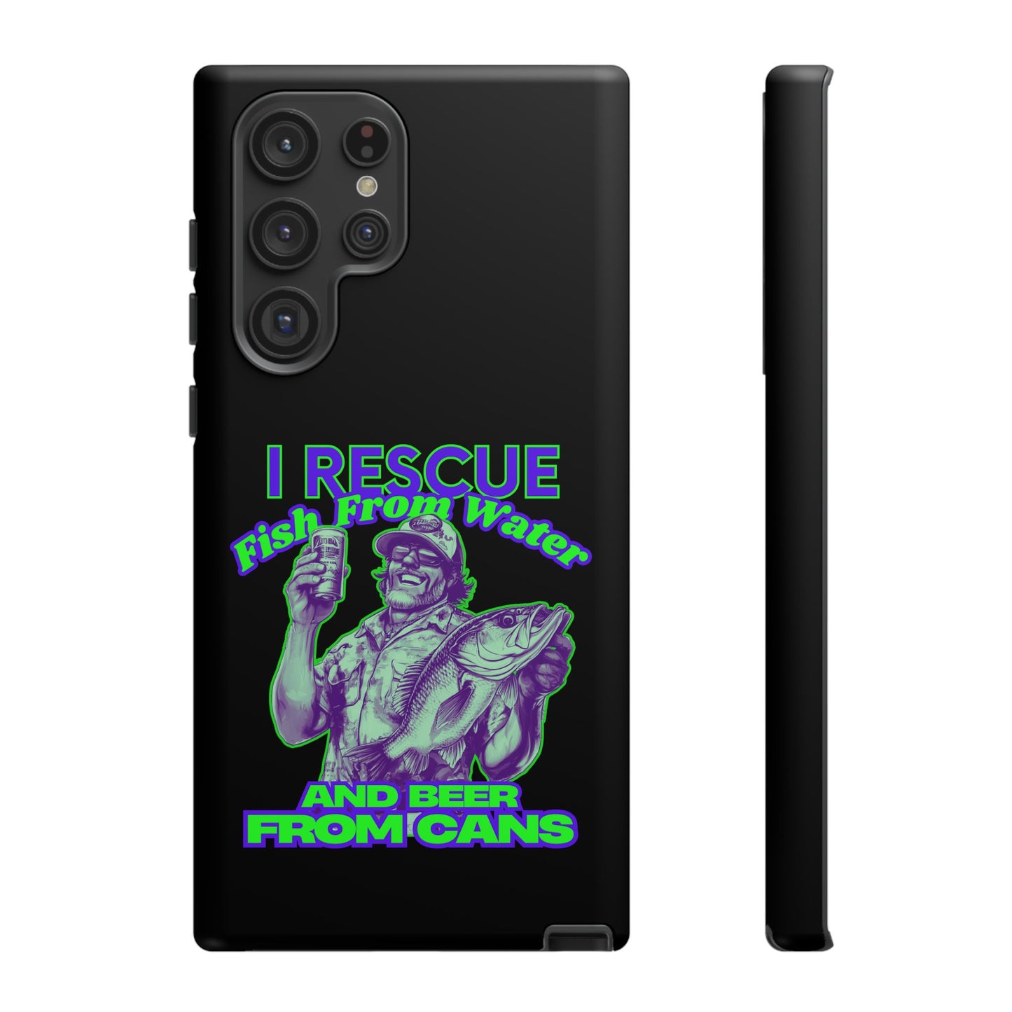 Cell Phone Case | I Rescue Fish From Water And Beer From Cans | For iPhone, Samsung Galaxy, and Google Pixel