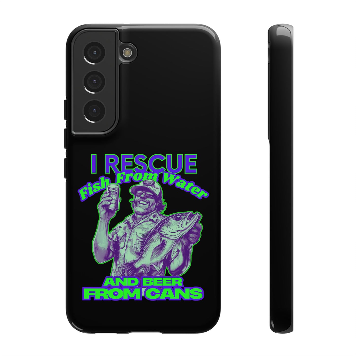 Cell Phone Case | I Rescue Fish From Water And Beer From Cans | For iPhone, Samsung Galaxy, and Google Pixel