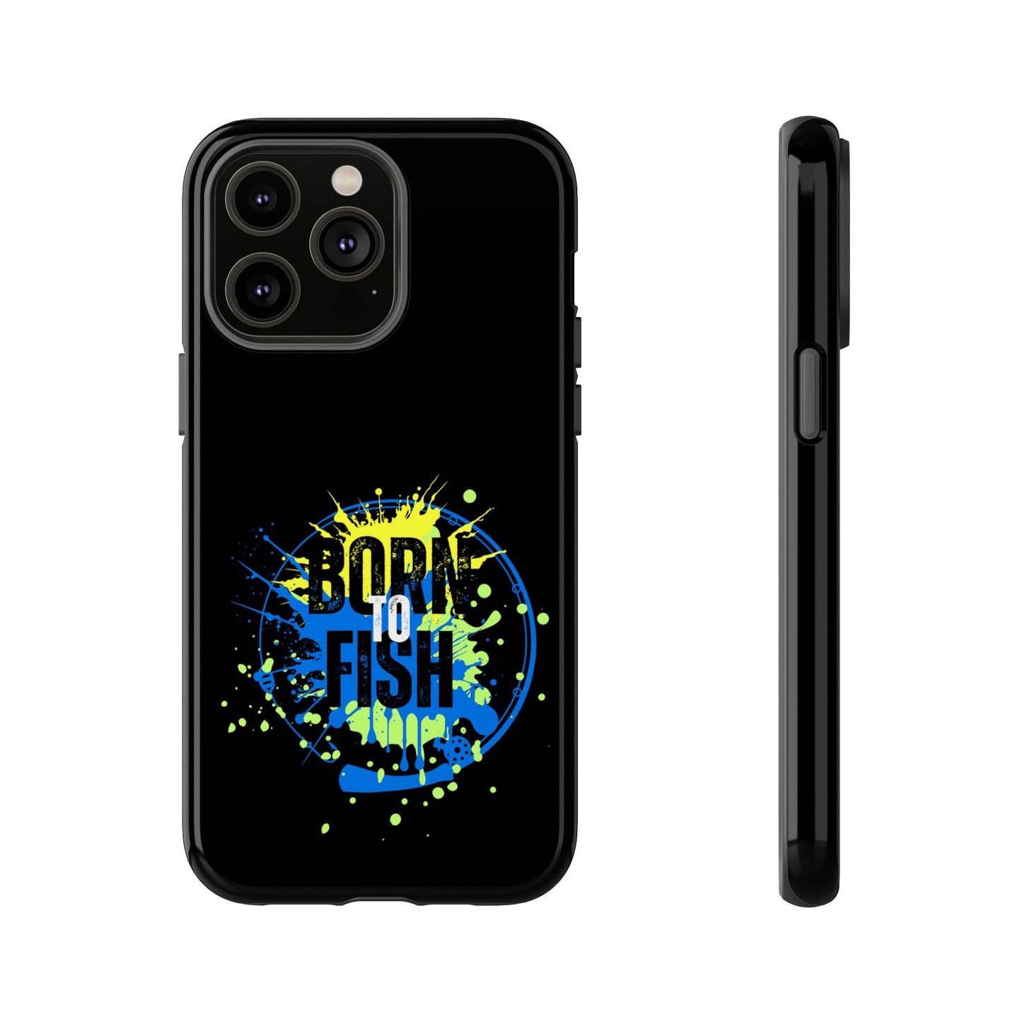 Cell Phone Case | Born to Fish | For iPhone, Samsung Galaxy, and Google Pixel